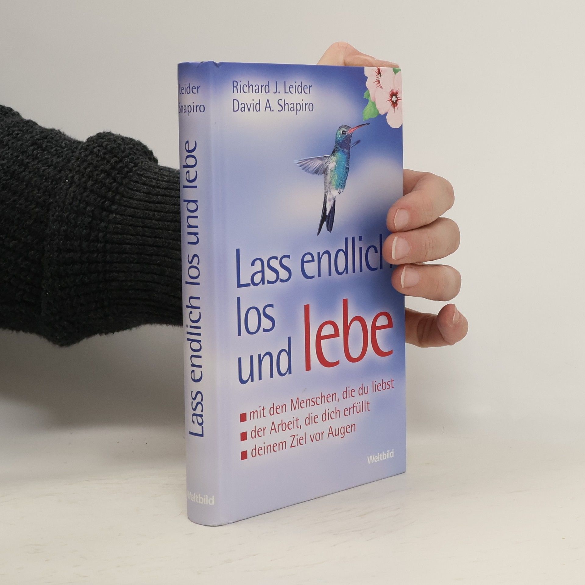 Lass endlich los und lebe