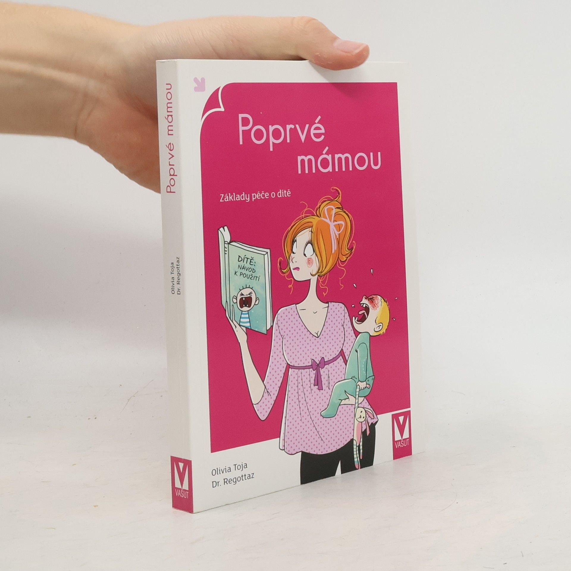 Poprvé mámou. Základy péče o dítě