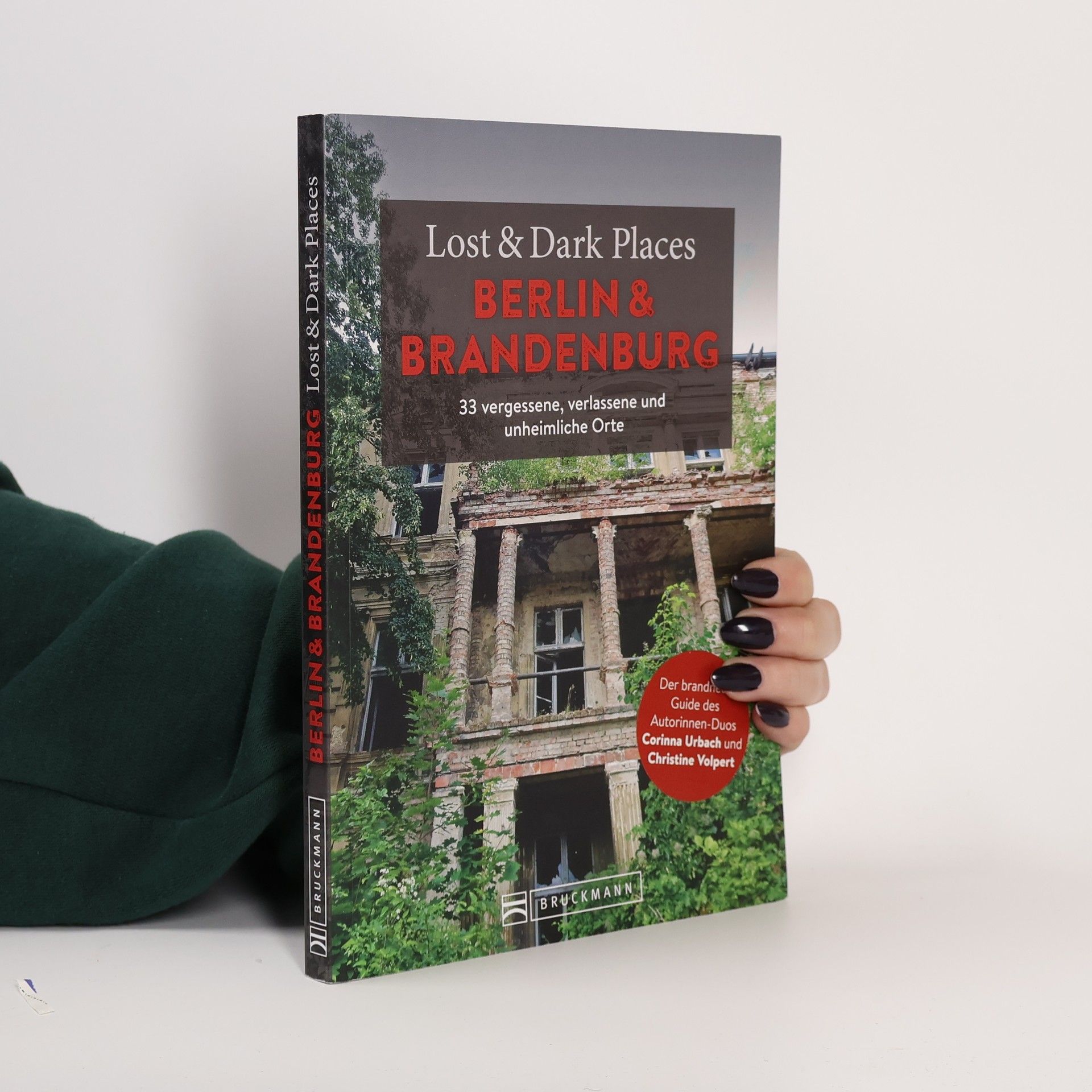 Corinna Urbach Lost & Dark Places Berlin und Brandenburg