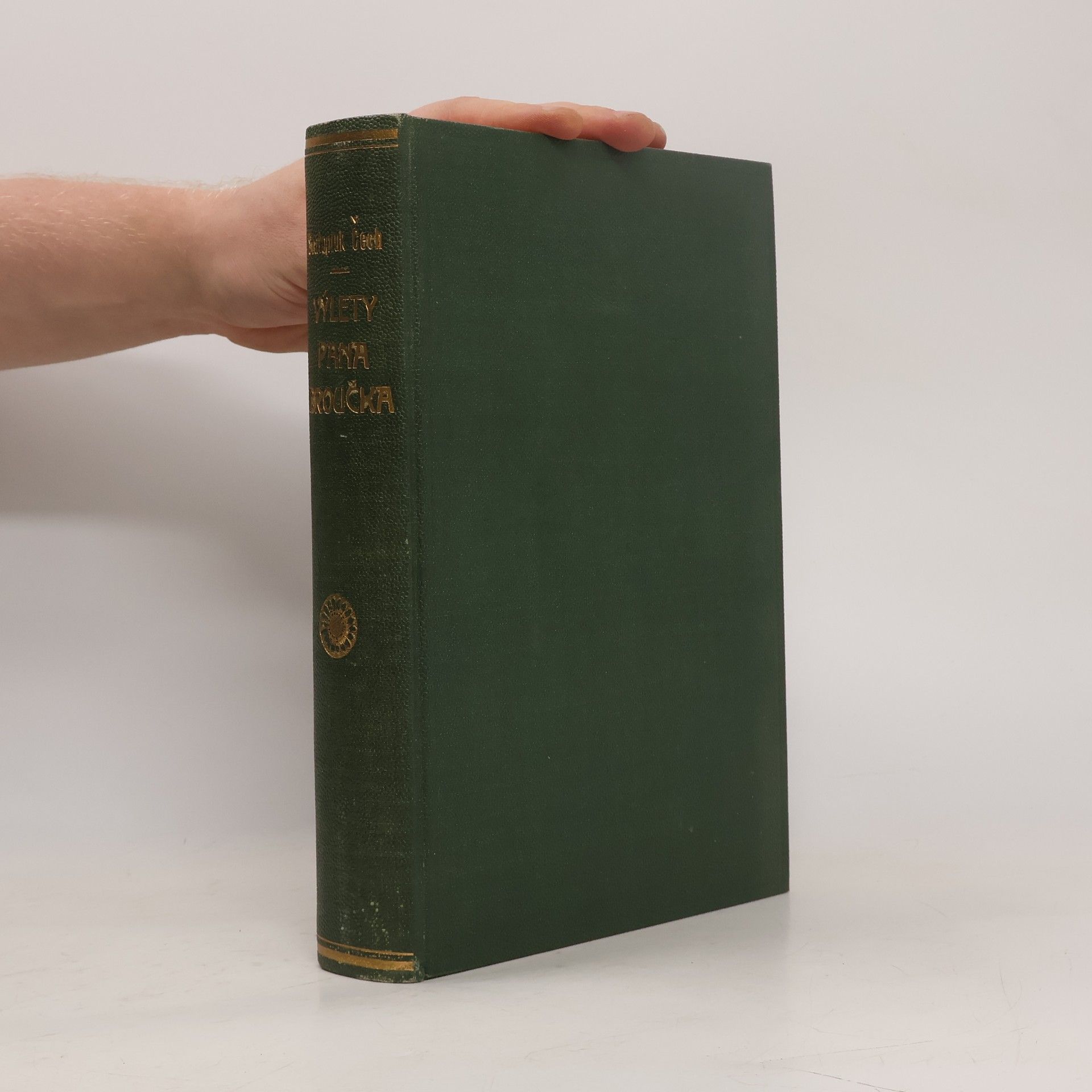 Svatopluk Čech Výlety a pestré cesty pana Broučka a společníků