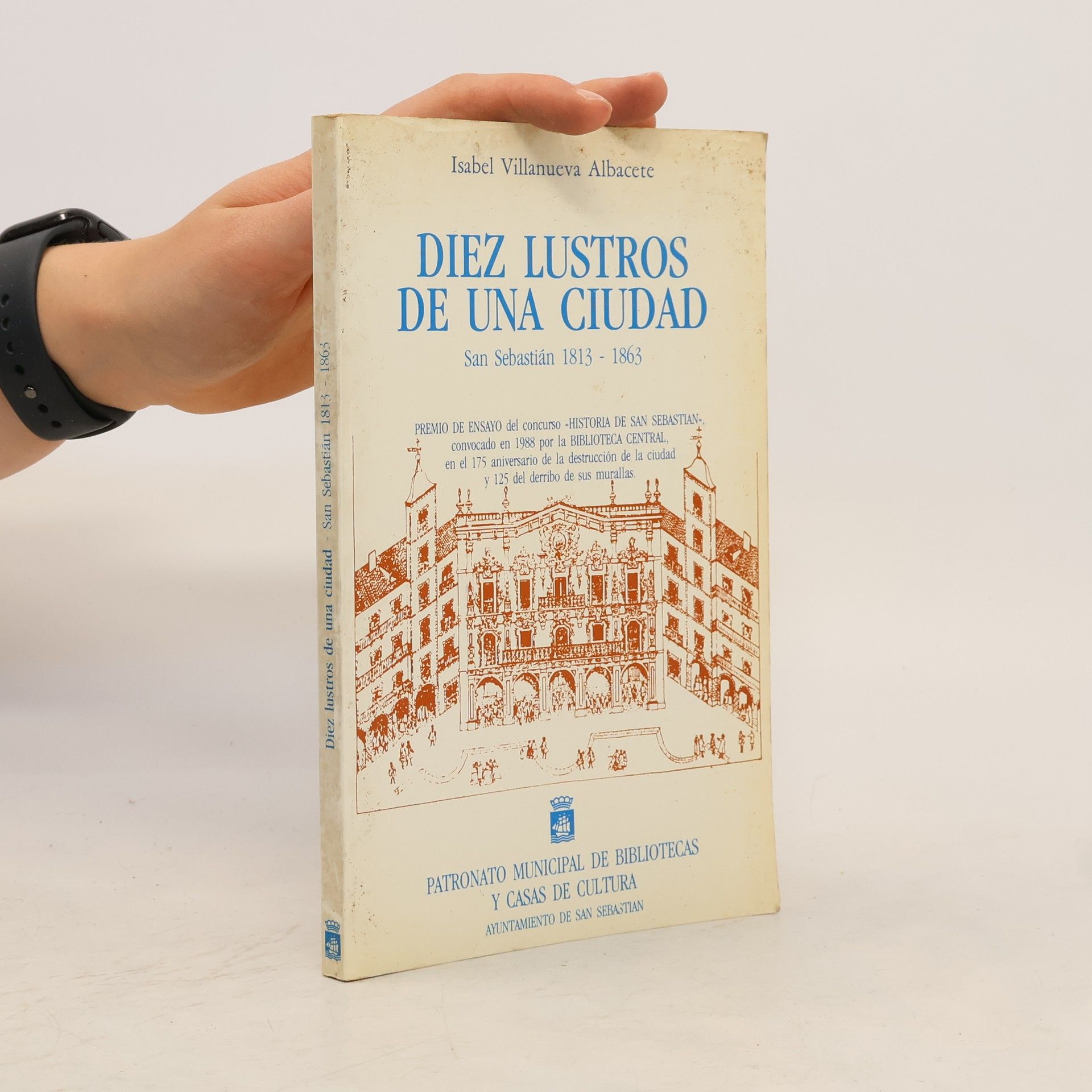 Isabel Villanueva Albacete Diez lustros de una ciudad