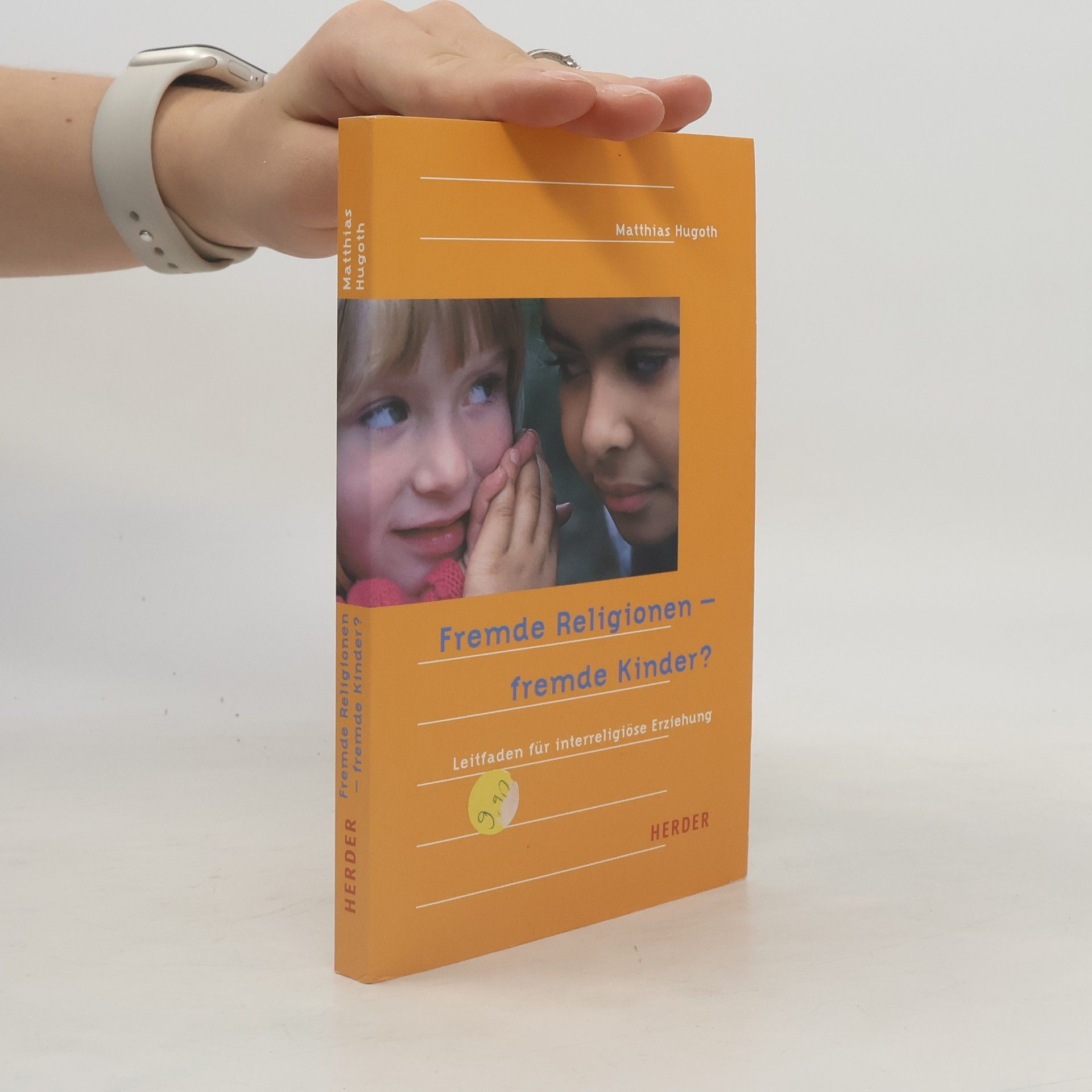 Matthias Hugoth Fremde Religionen - fremde Kinder?