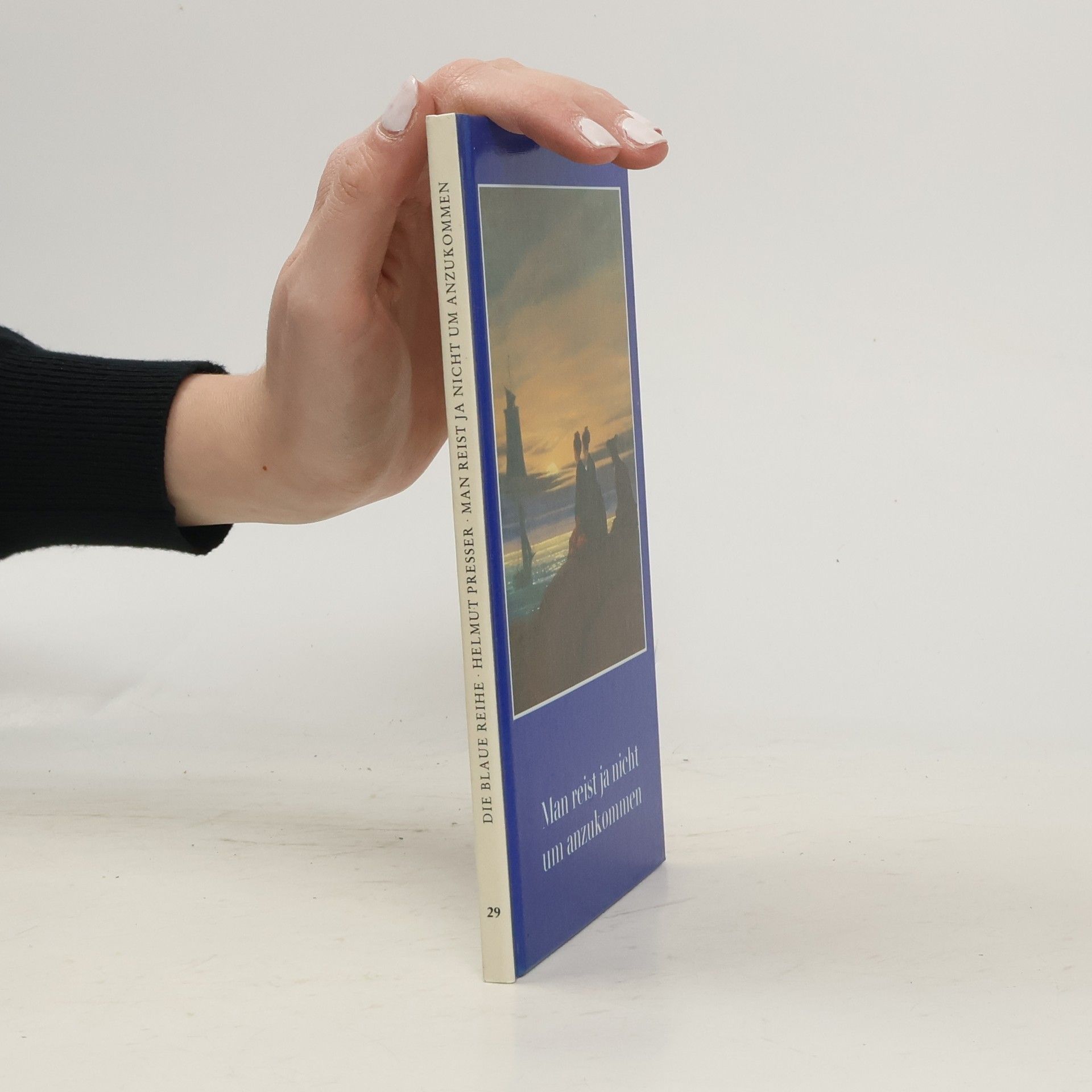 Autorenkollektiv Man reist ja nicht um anzukommen