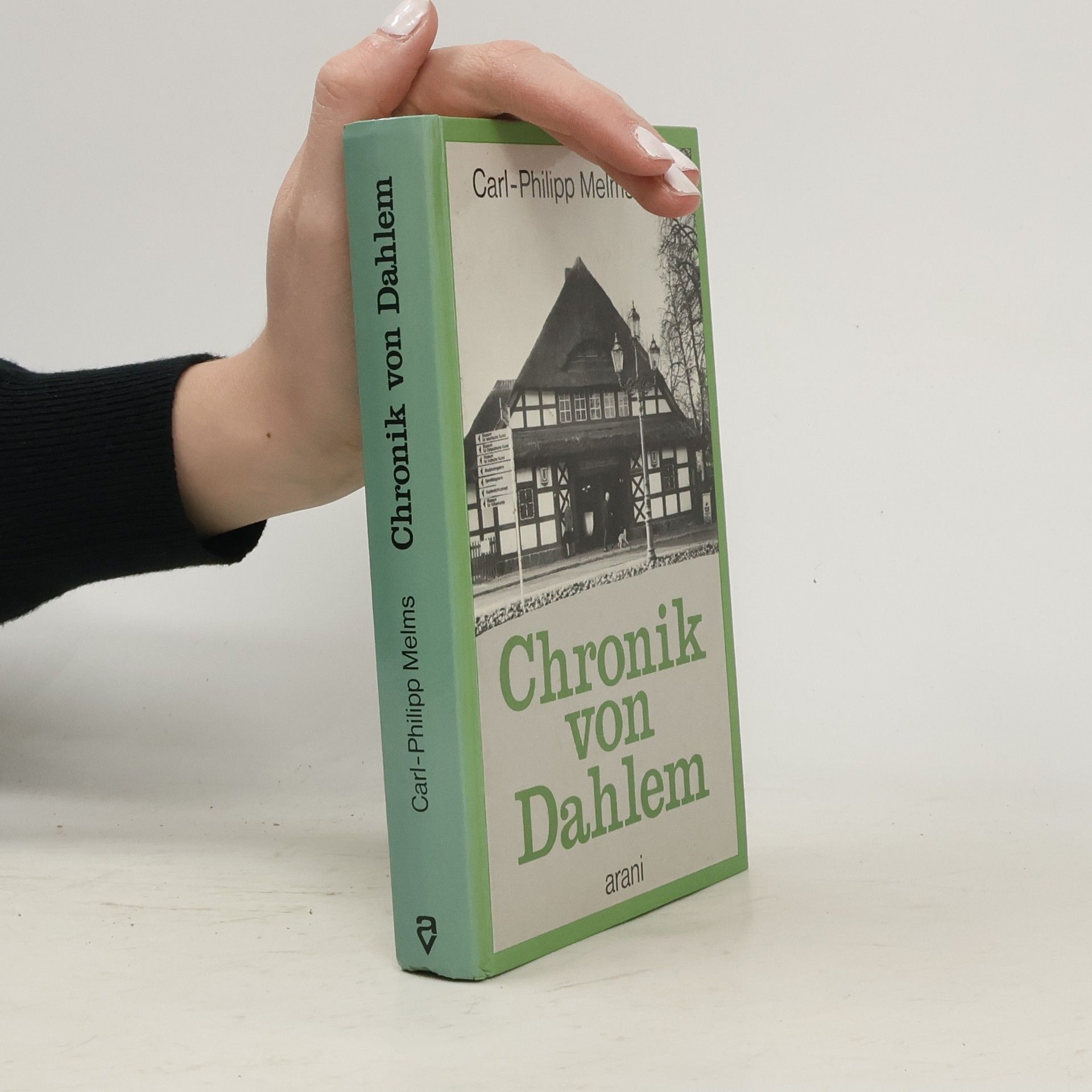 Carl-Philipp Melms Chronik von Dahlem
