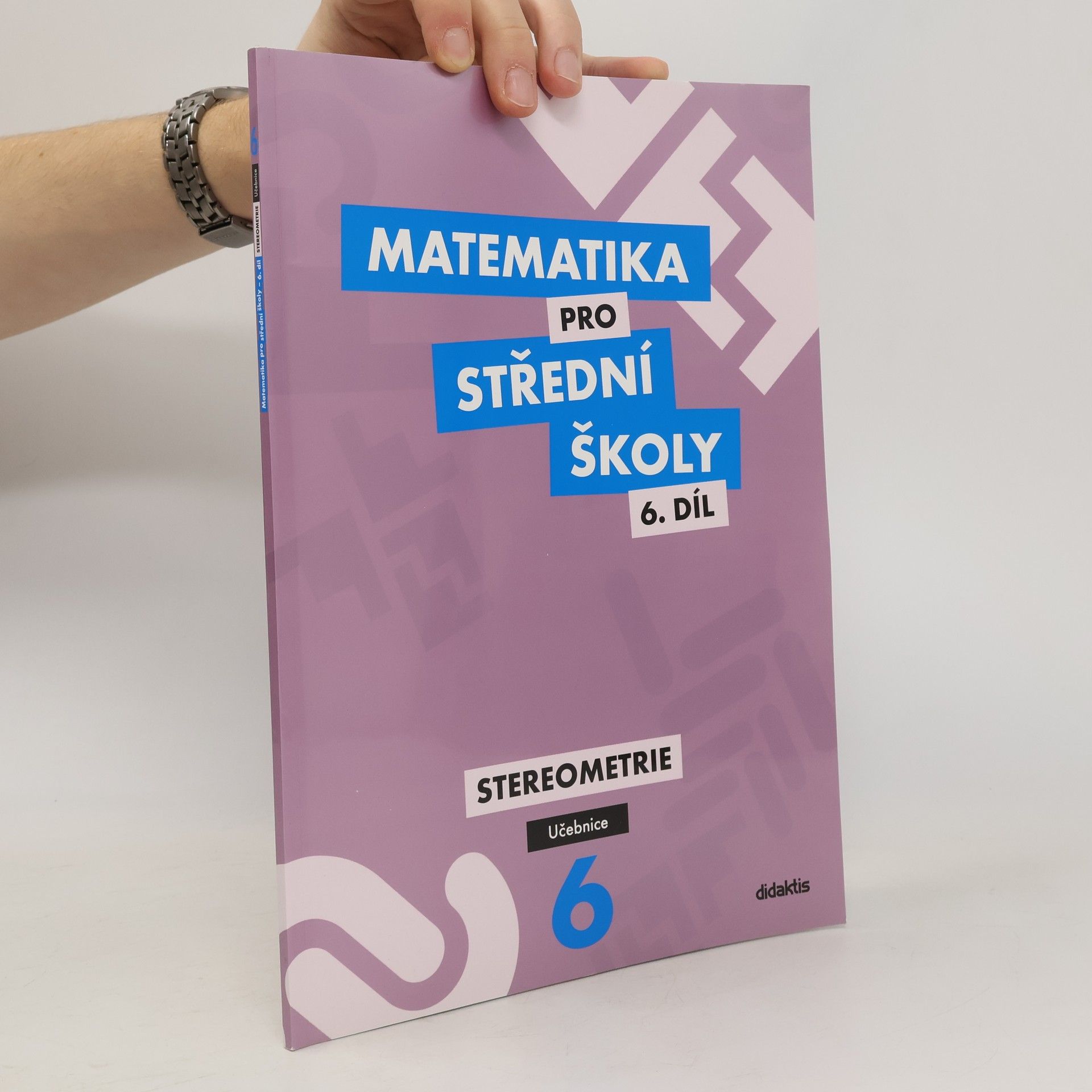 Jan Vondra Matematika pro střední školy. 6. díl. Stereometrie