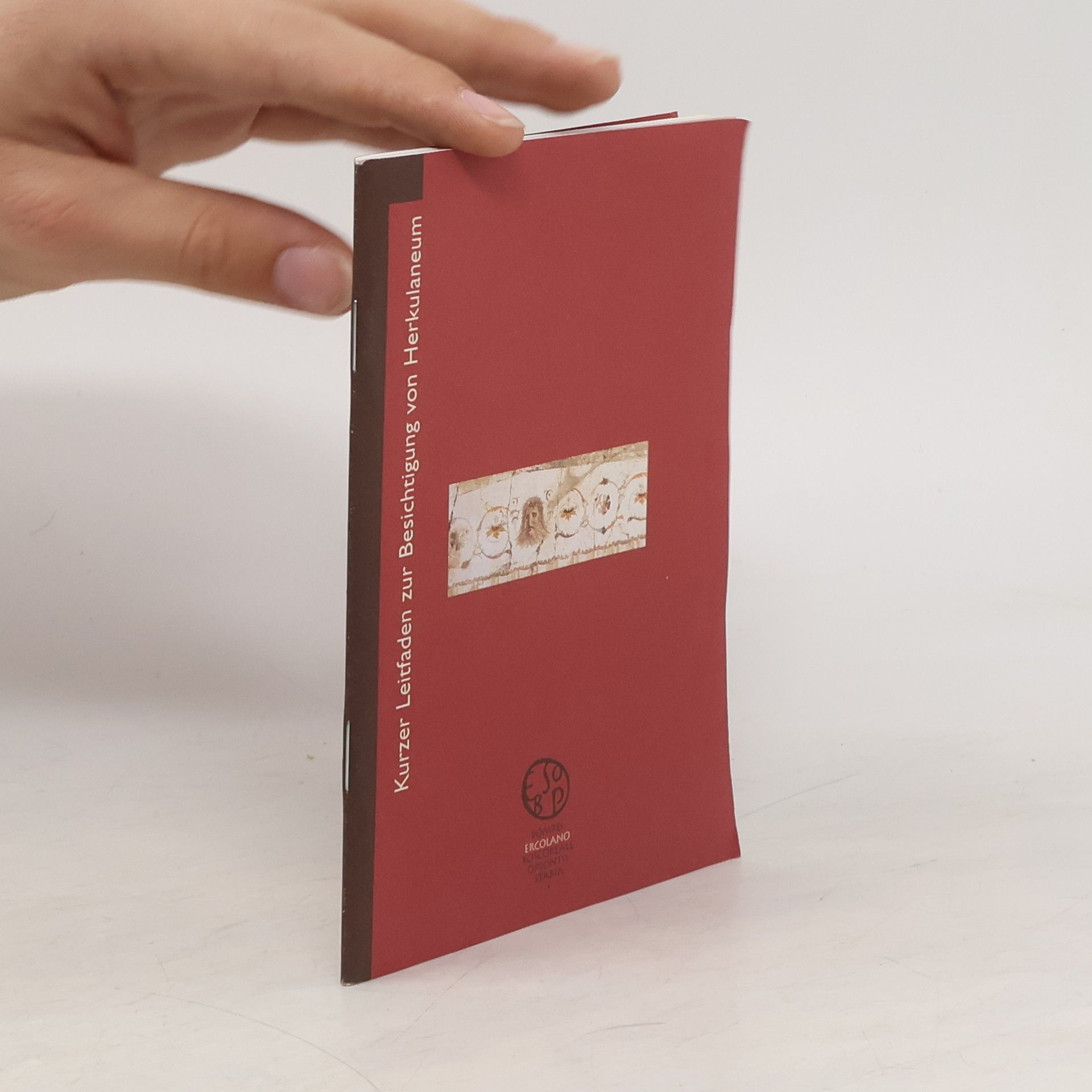 Autorenkollektiv Kurzer Leitfaden zur Besichtigung von Herkulaneum