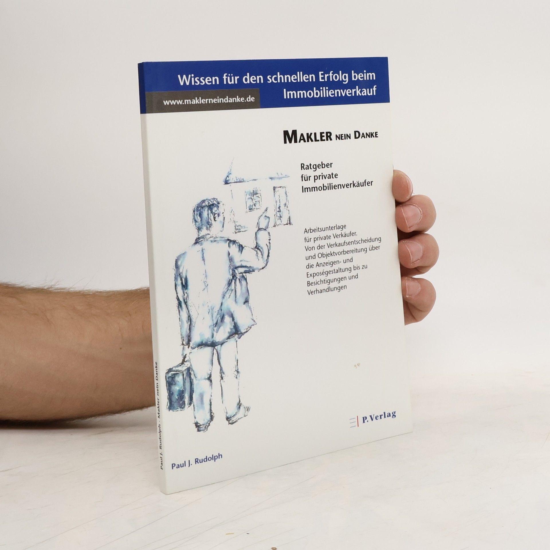 Paul J. Rudolph Makler nein danke