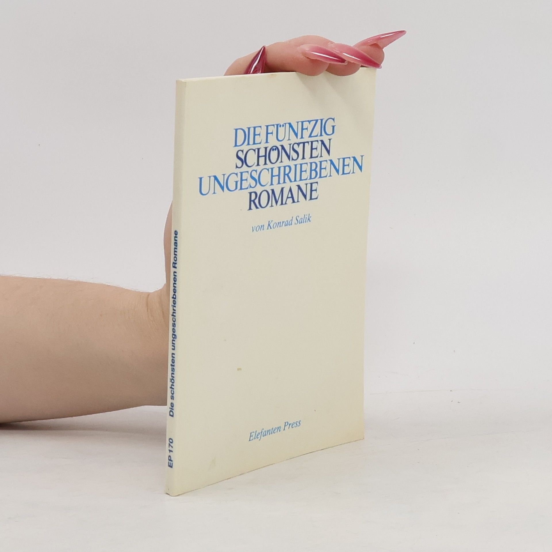 Die fünfzig schönsten ungeschriebenen Romane