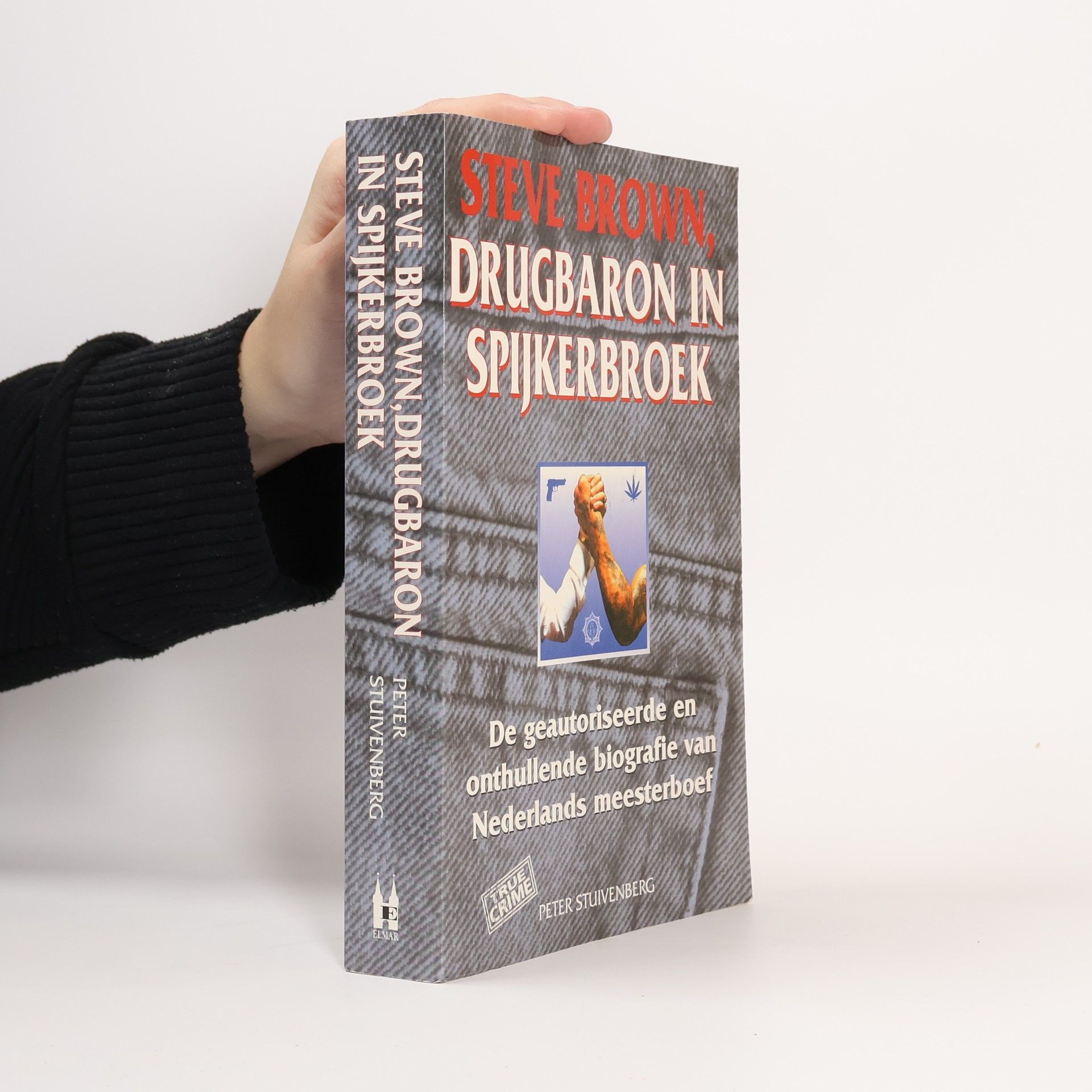 Peter Stuivenberg True Crime: Steve Brown, drugbaron in spijkerbroek