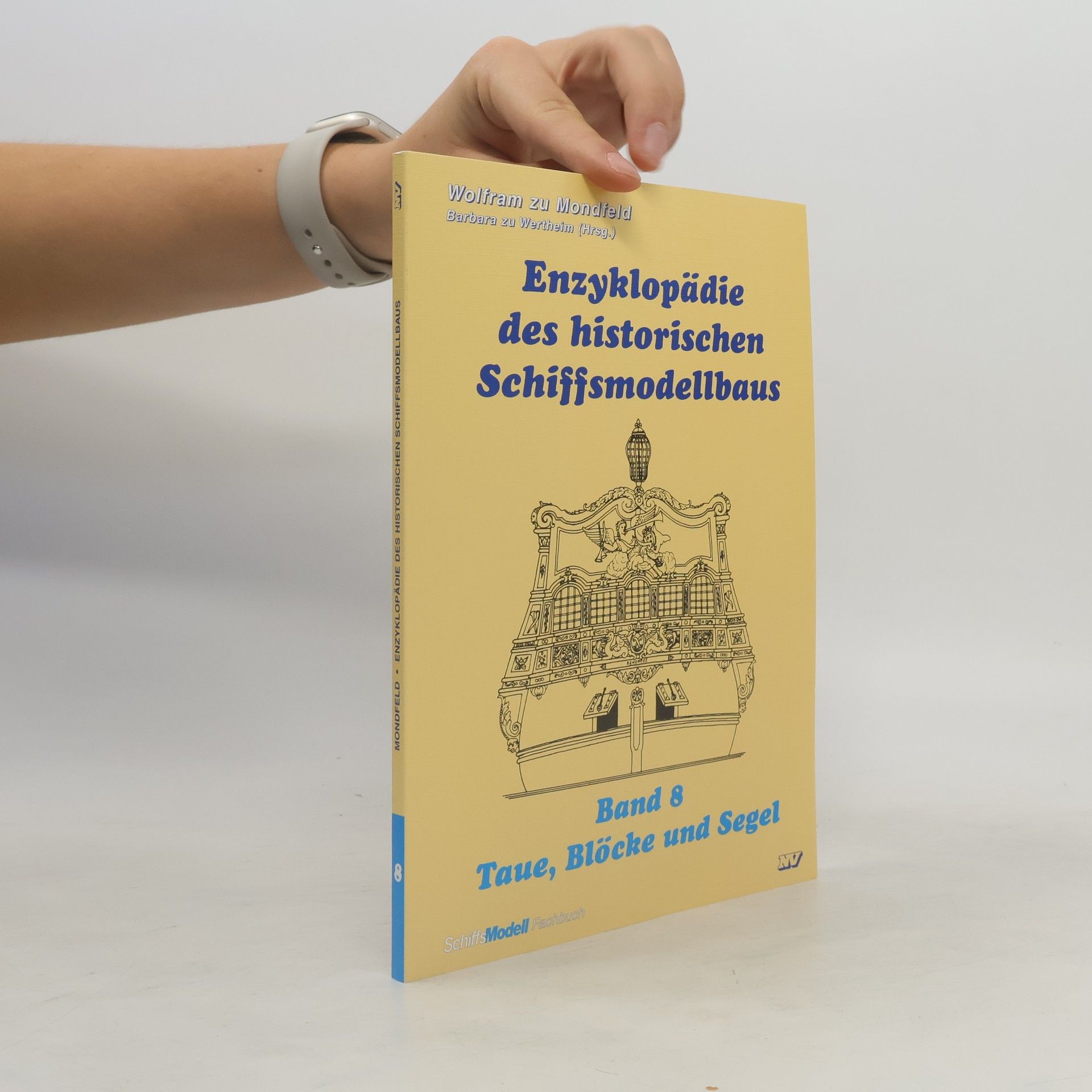 Wolfram zu Mondfeld Enzyklopädie des historischen Schiffsmodellbaus