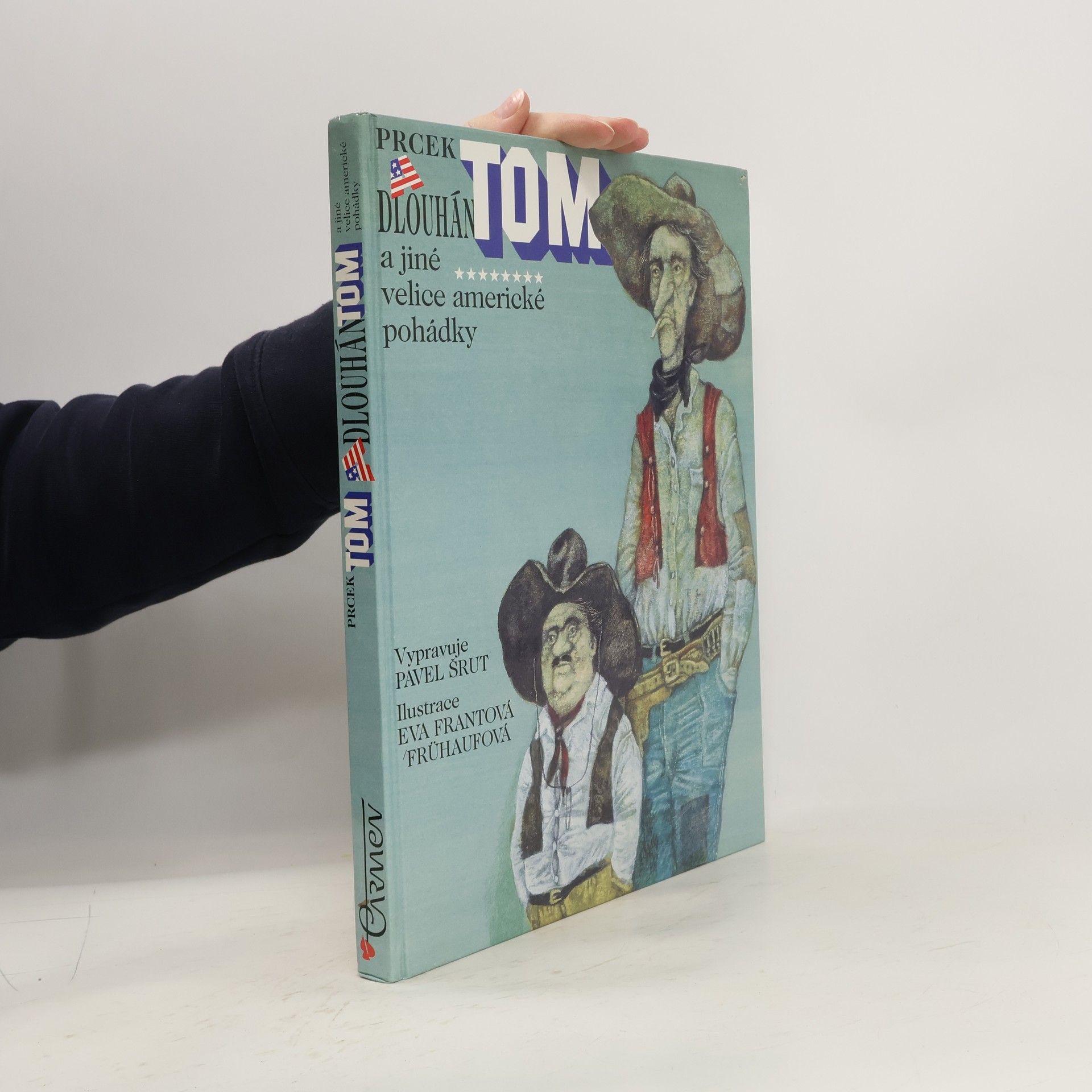 Pavel Šrut Prcek Tom a Dlouhán Tom a jiné velice americké pohádky