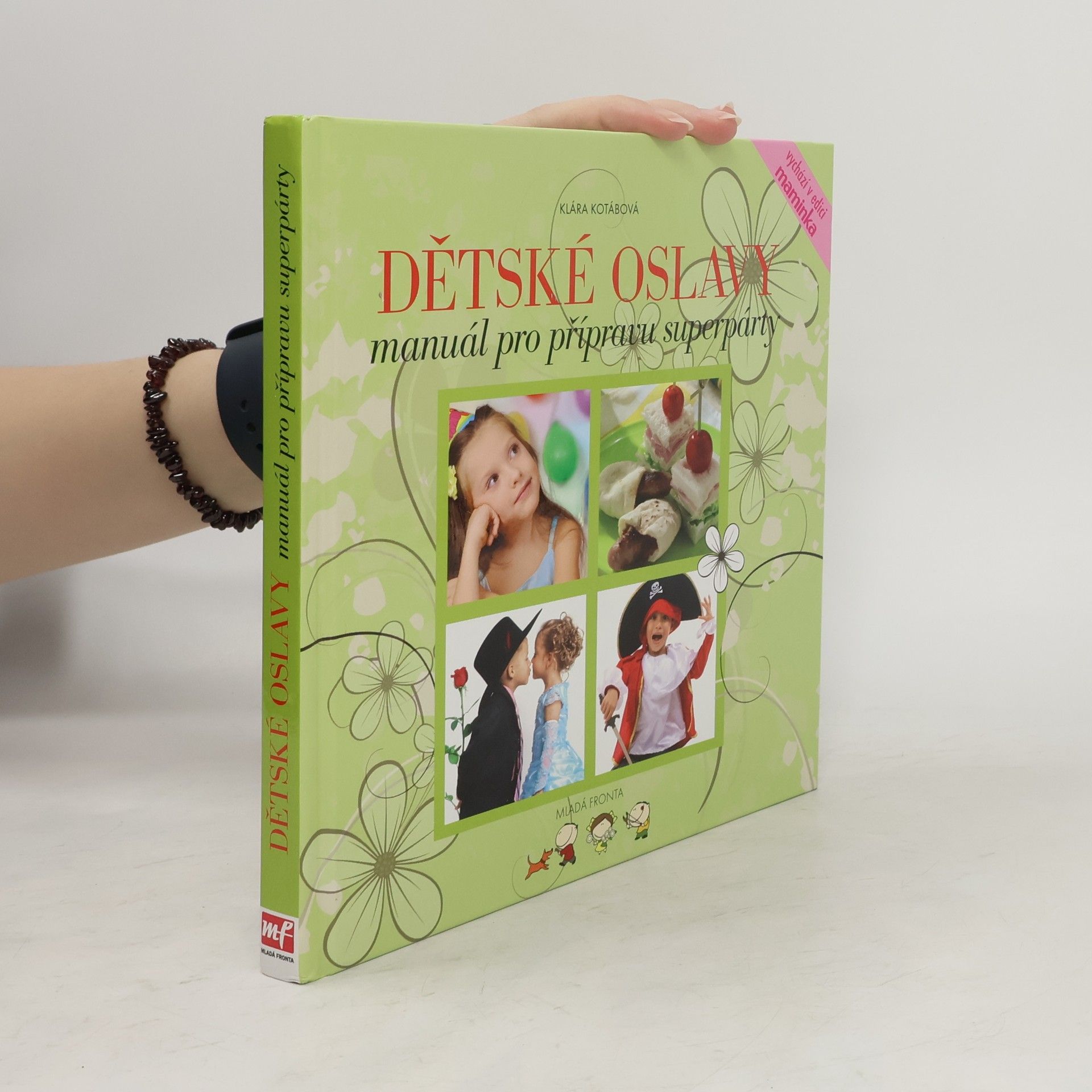 Dětské oslavy. Manuál pro přípravu superpárty