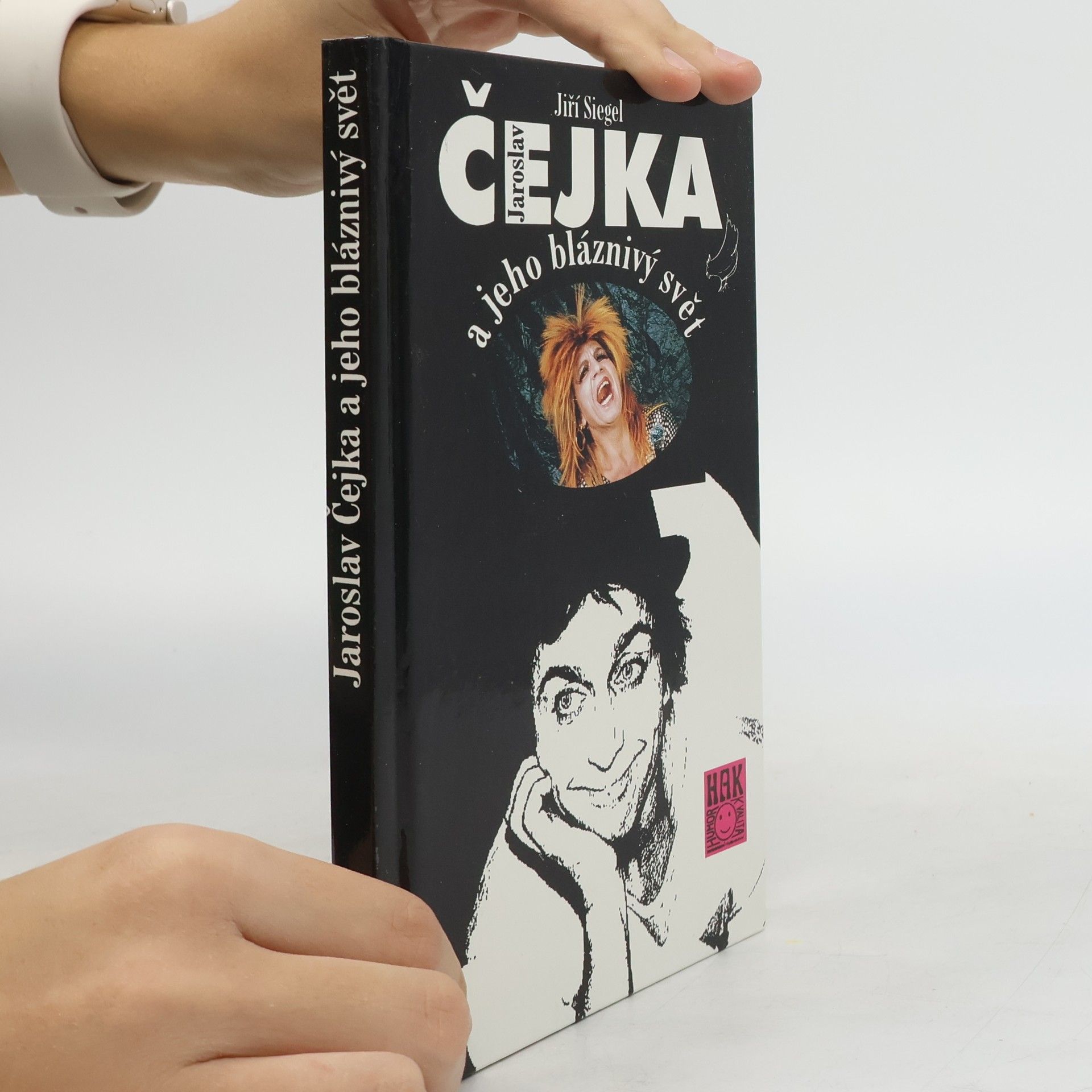 Jiří Siegel Jaroslav Čejka a jeho bláznivý svět