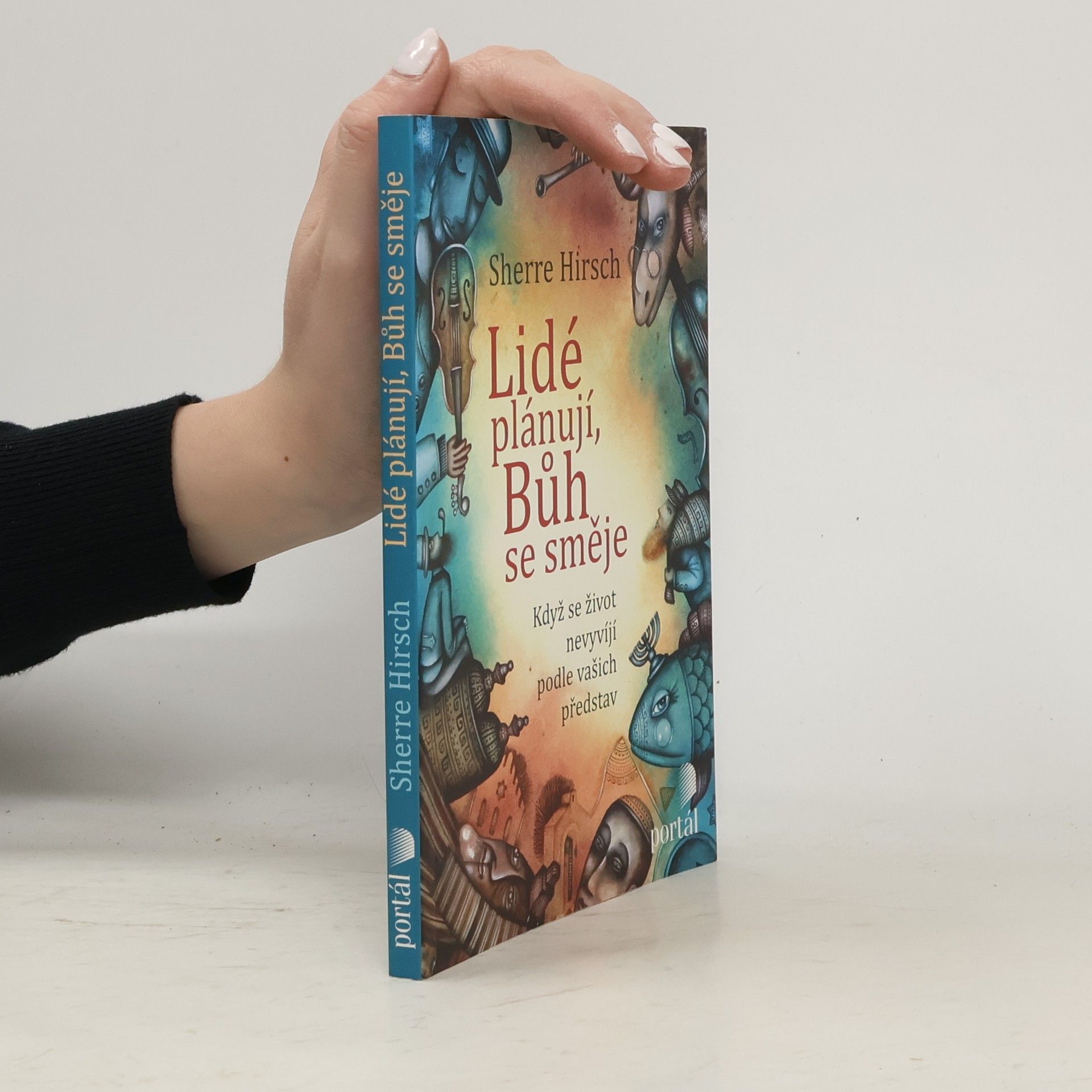 Lidé plánují, Bůh se směje: Když se život nevyvíjí podle vašich představ