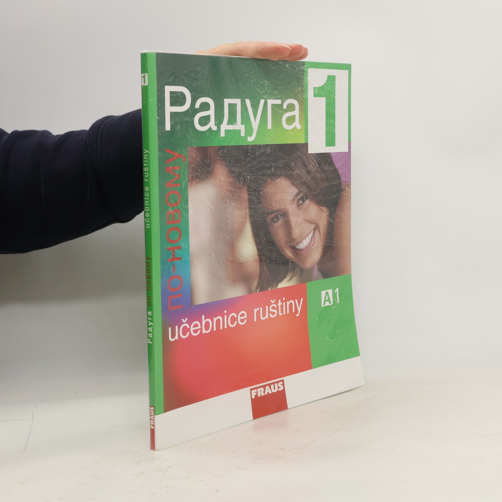 Radka Hříbková Радуга по-новому 1. Učebnice ruštiny A1