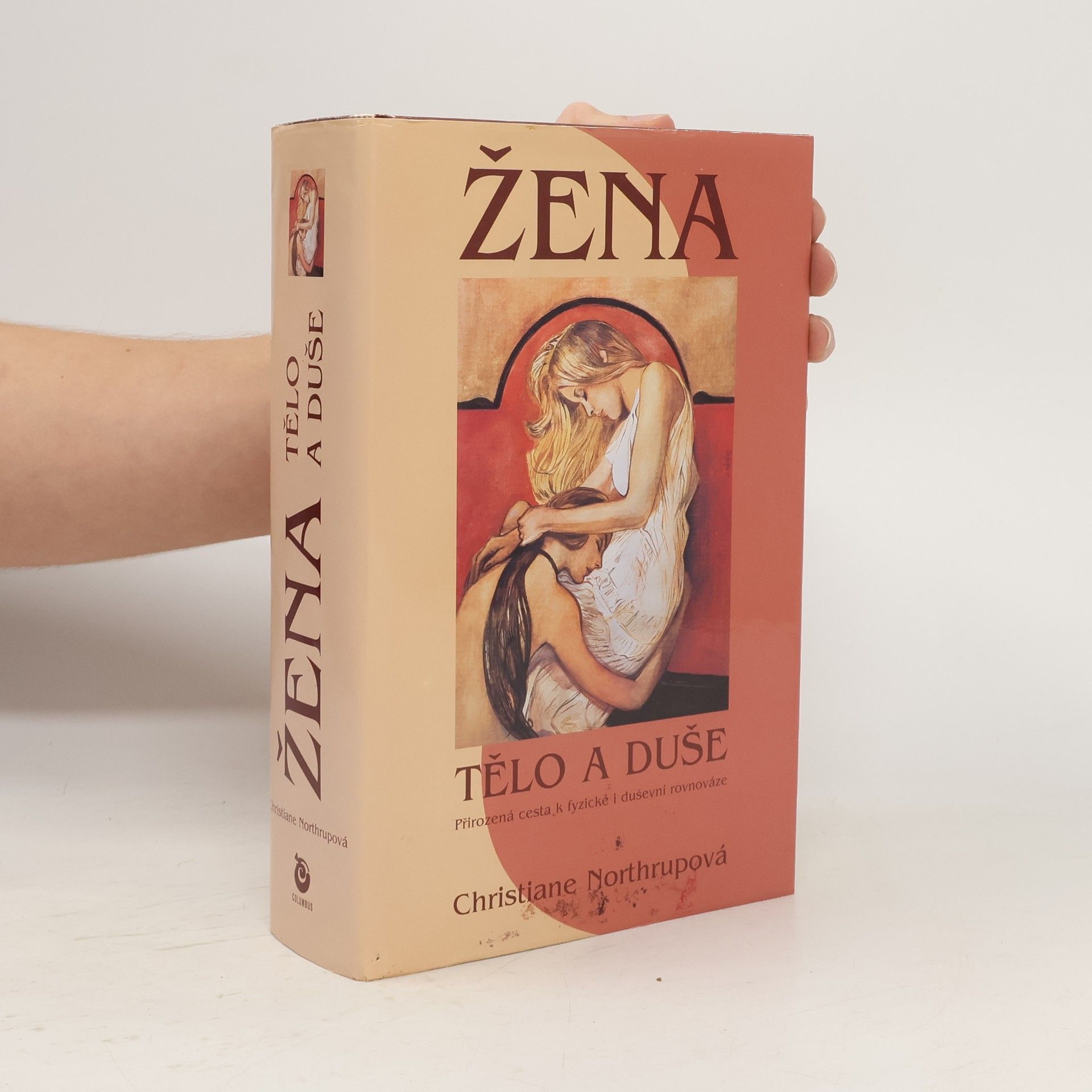 Christiane Northrup Žena: Tělo a duše