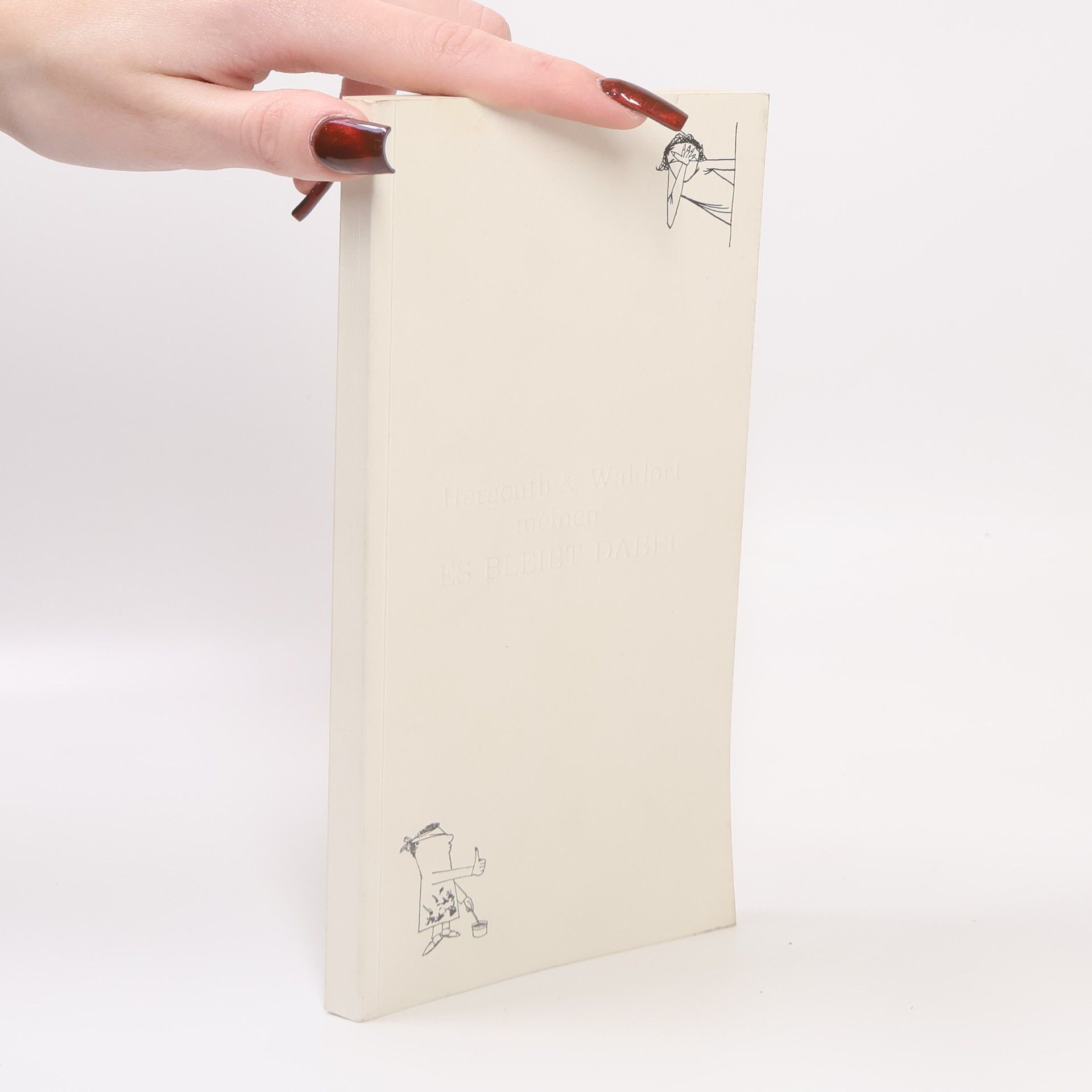 Hergouth & Waldorf meinen. Es bleibt dabei (nummeriertes Exemplar)