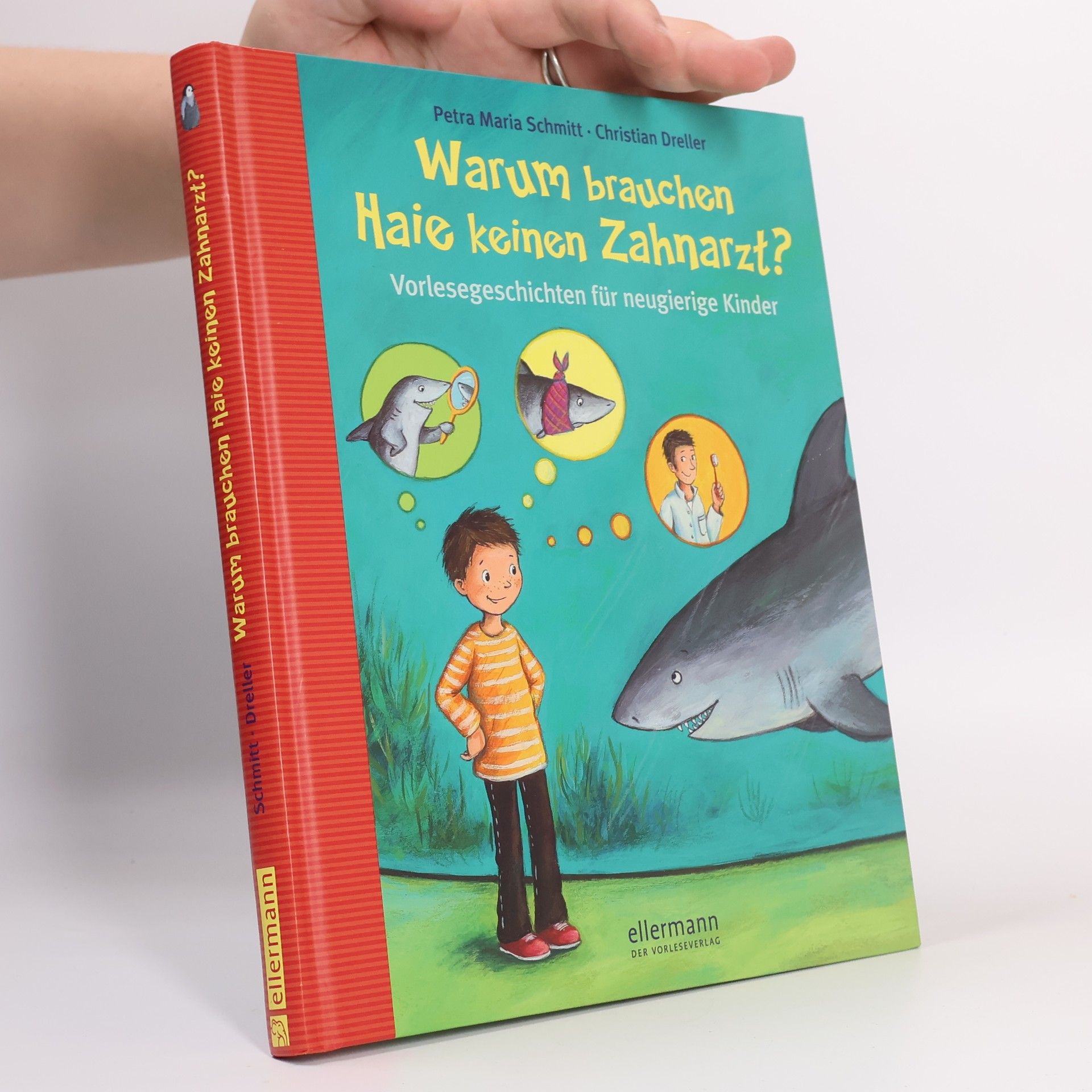 Petra Maria Schmitt Warum brauchen Haie keinen Zahnarzt?