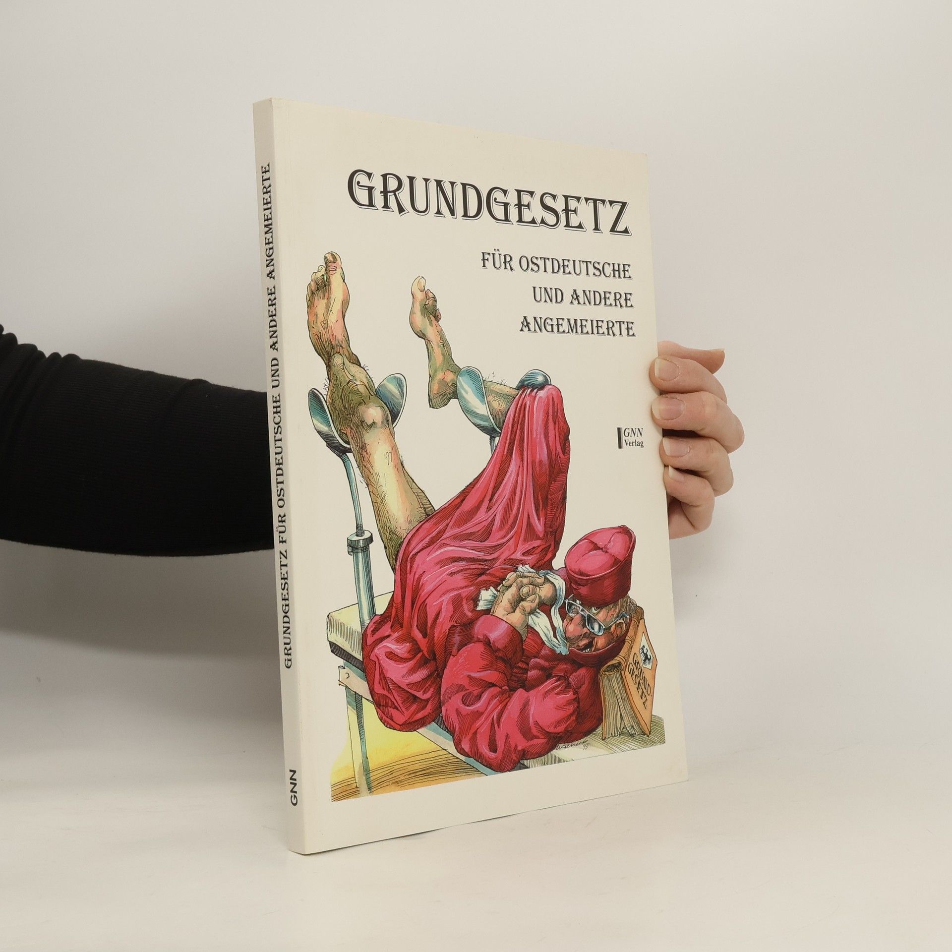 Horst Kolodziej Grundgesetz für Ostdeutsche und andere Angemeierte