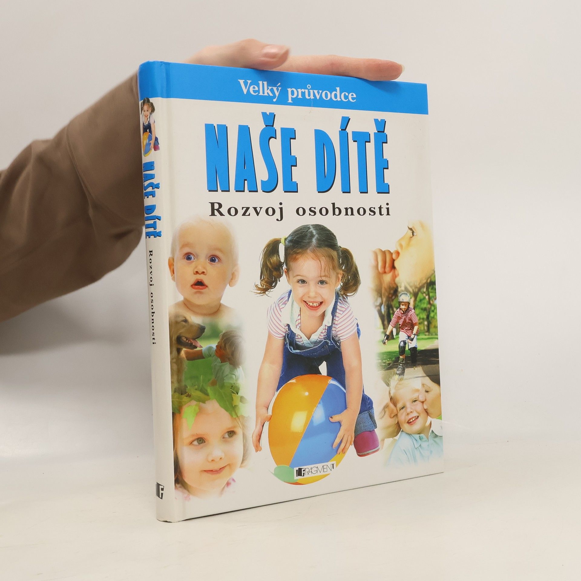 Naše dítě. Rozvoj osobnosti