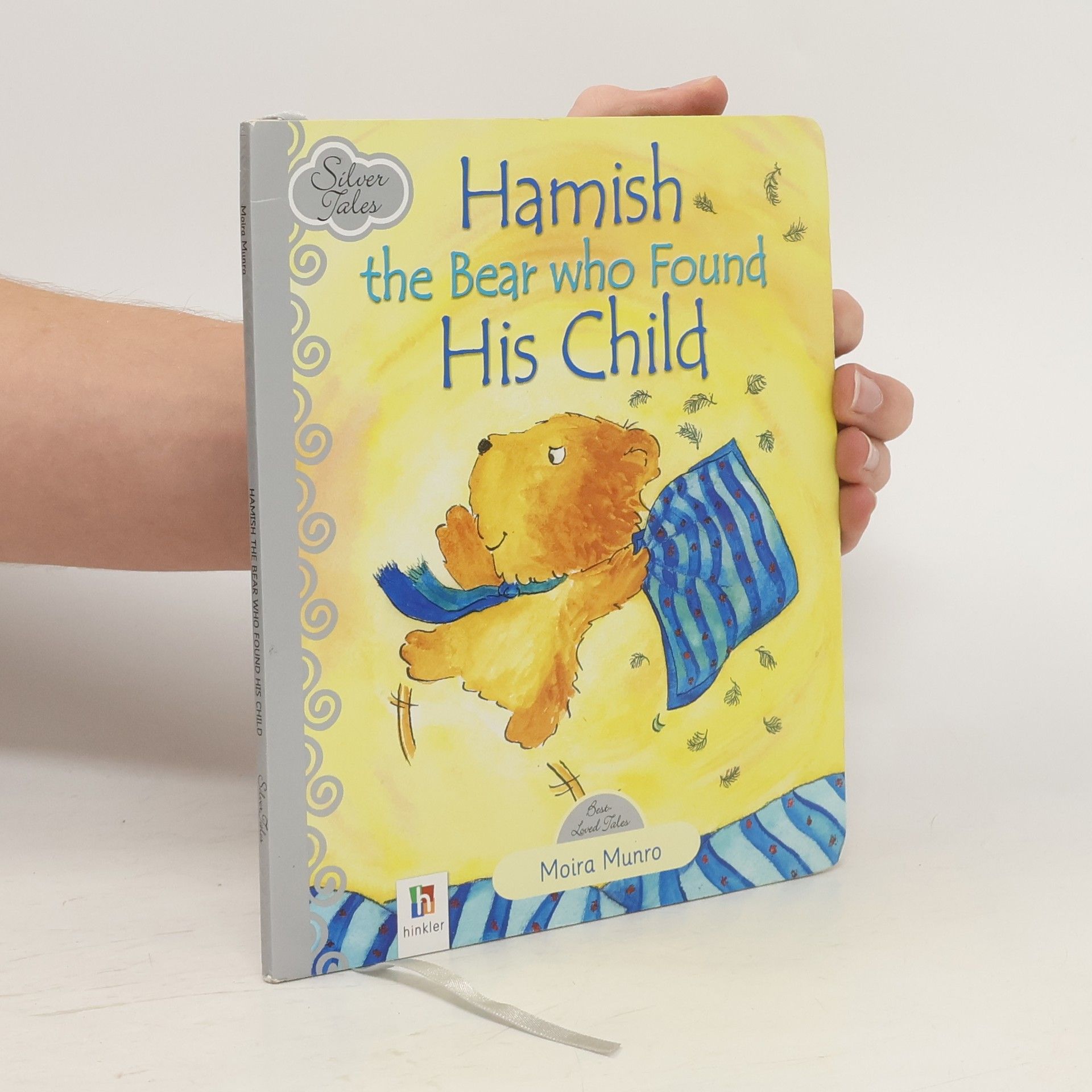 Moira Munro Silver Tales: Hamish the Bear Who Found His Child