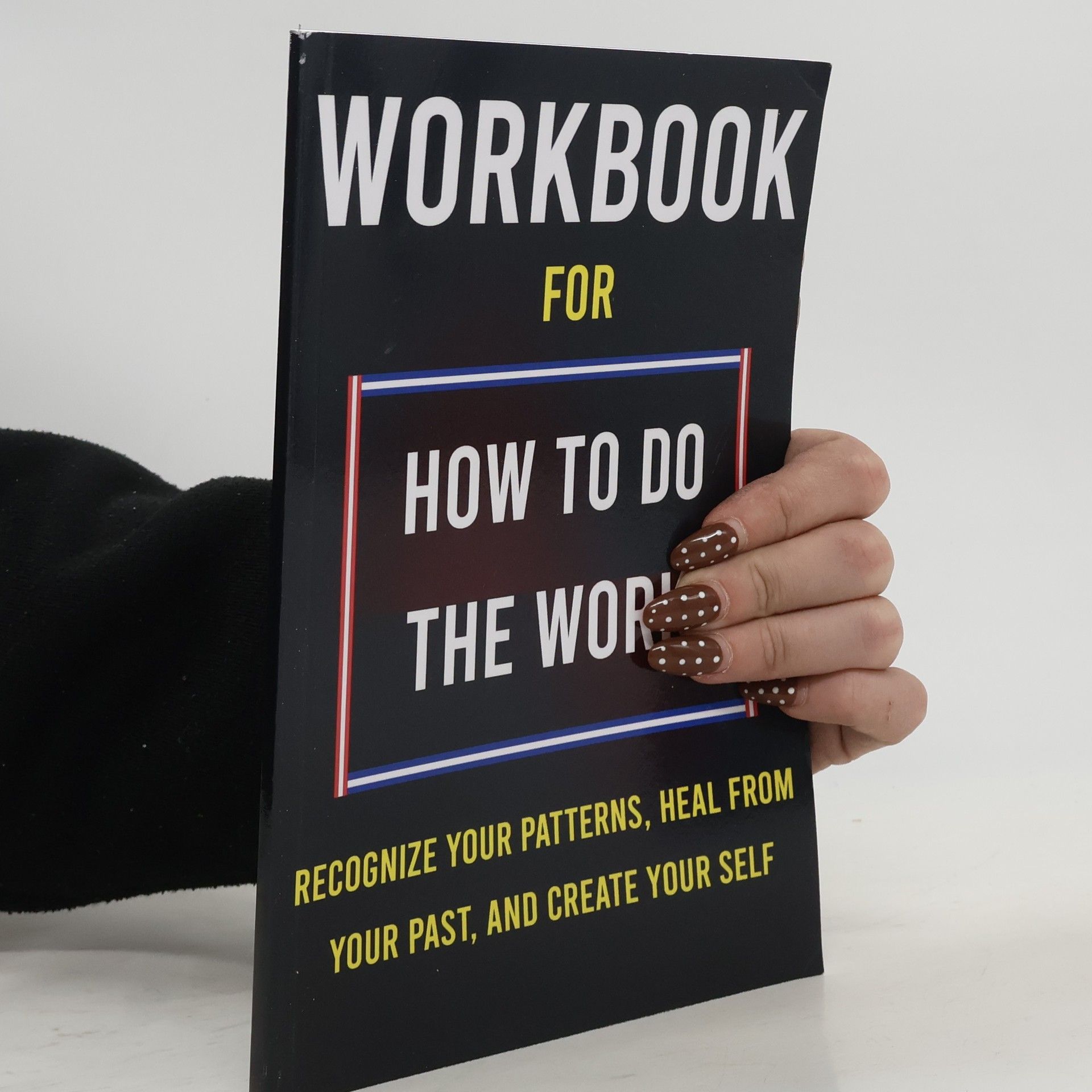 Auteurscollectief Workbook for How to Do the Work