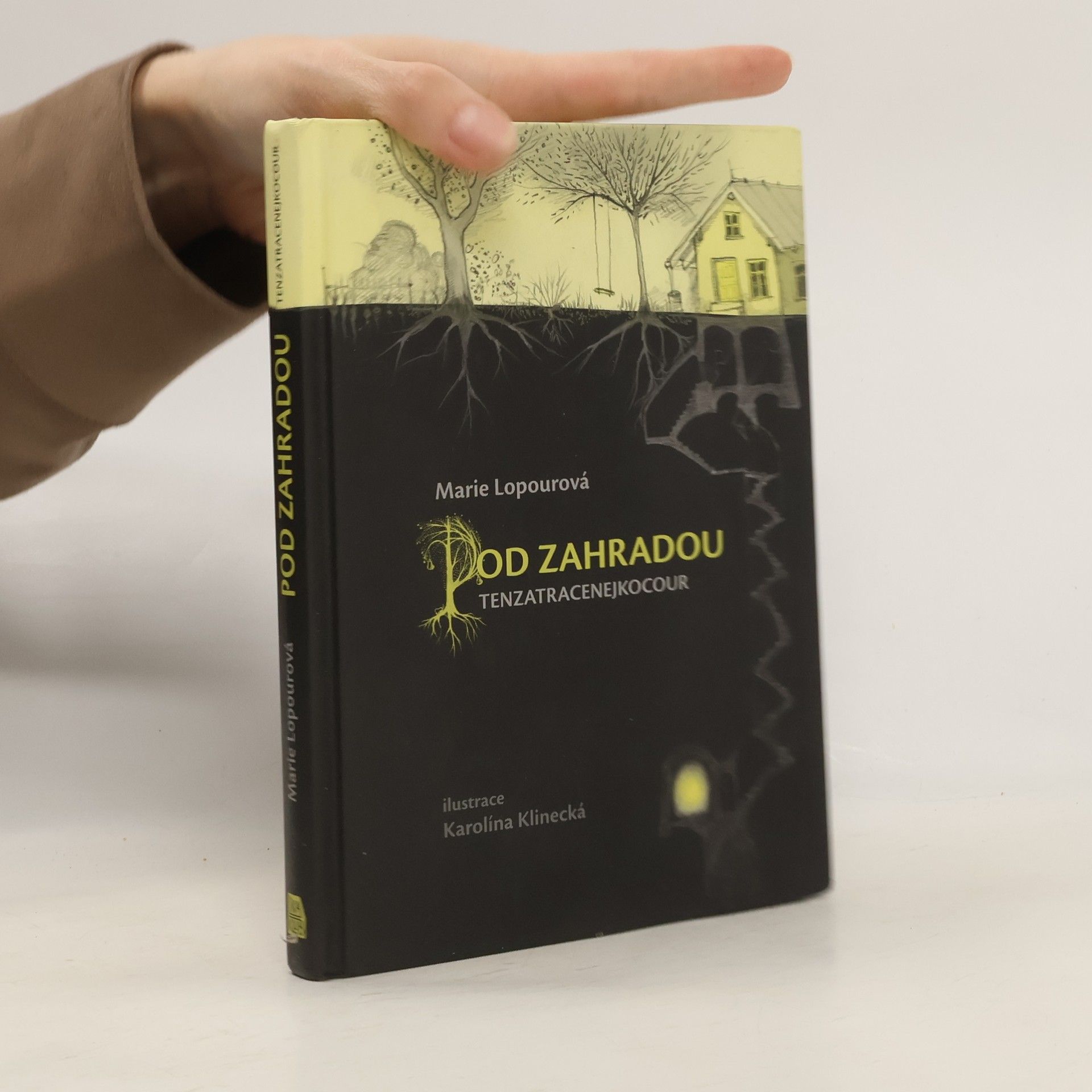 Marie Lopourová Pod zahradou - tenzatracenejkocour