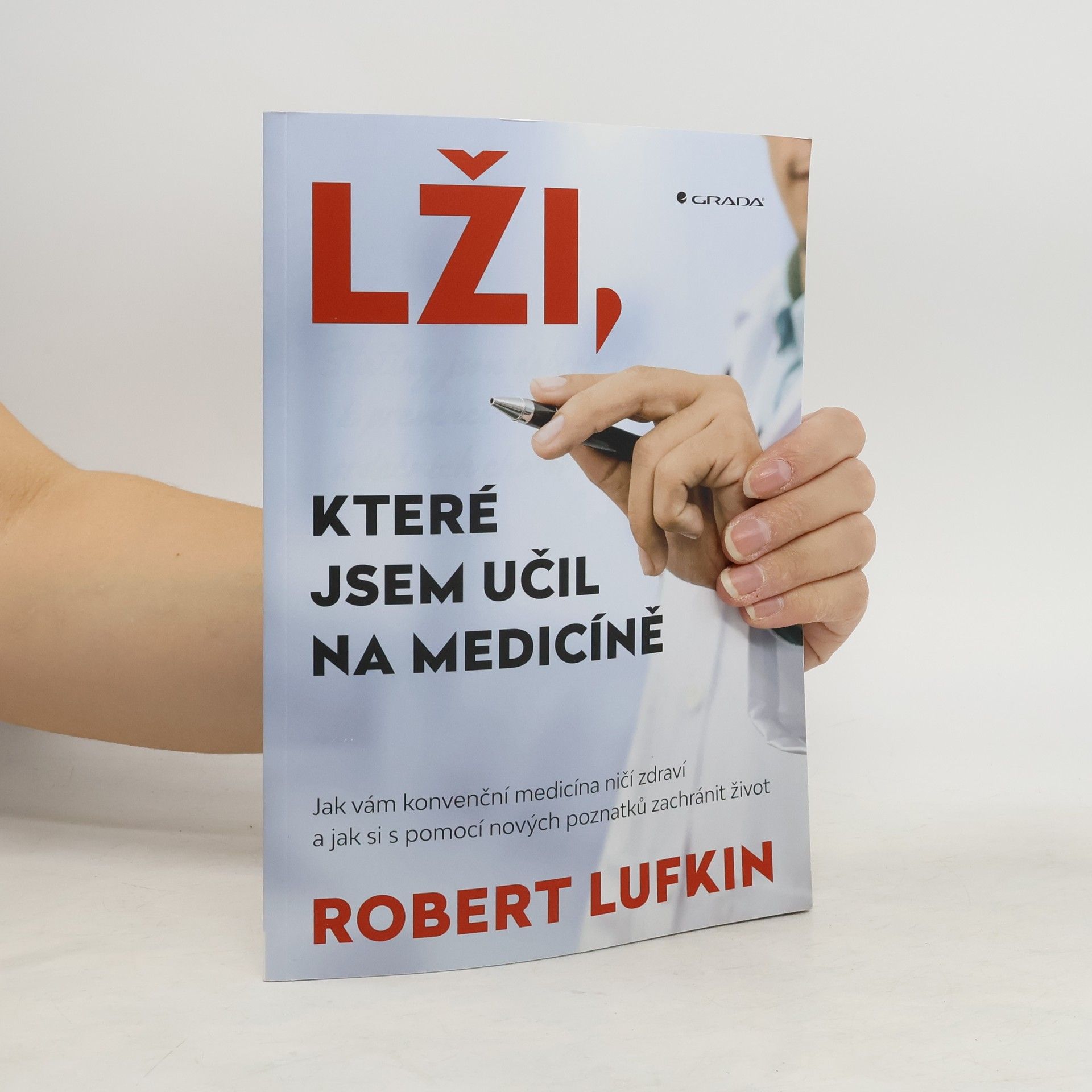 Robert Lufkind Lži, které jsem učil na medicíně