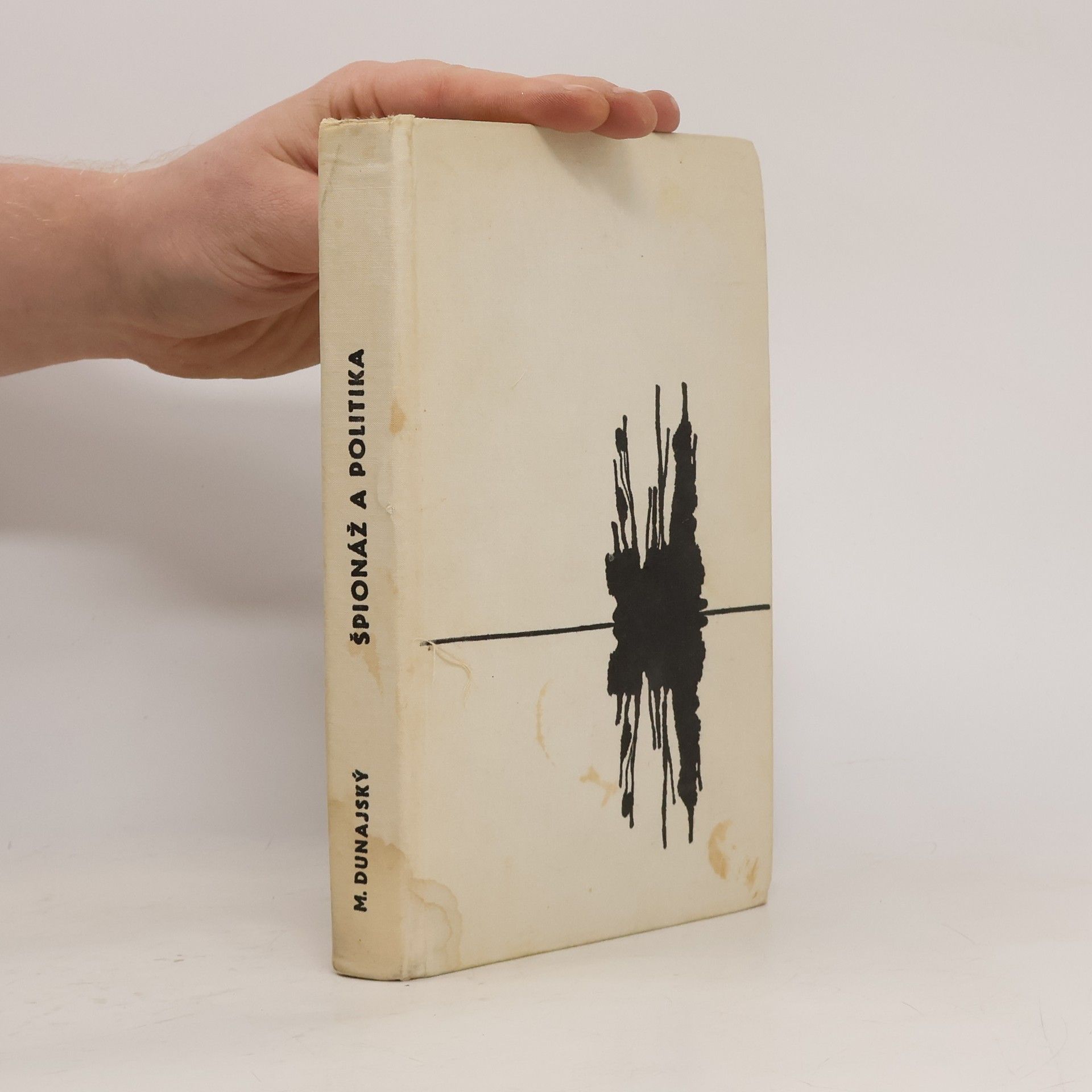 Martin Dunajský Špionáž a politika