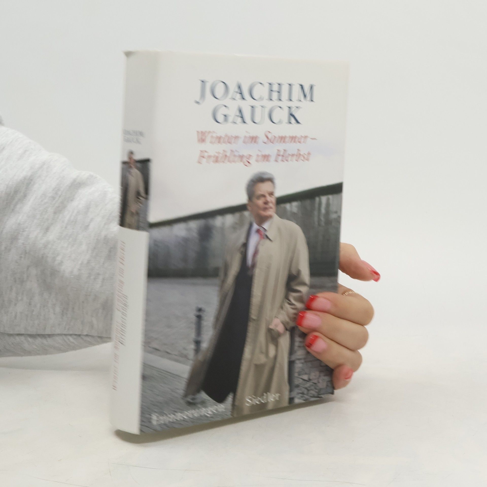 Joachim Gauck Winter im Sommer - Frühling im Herbst