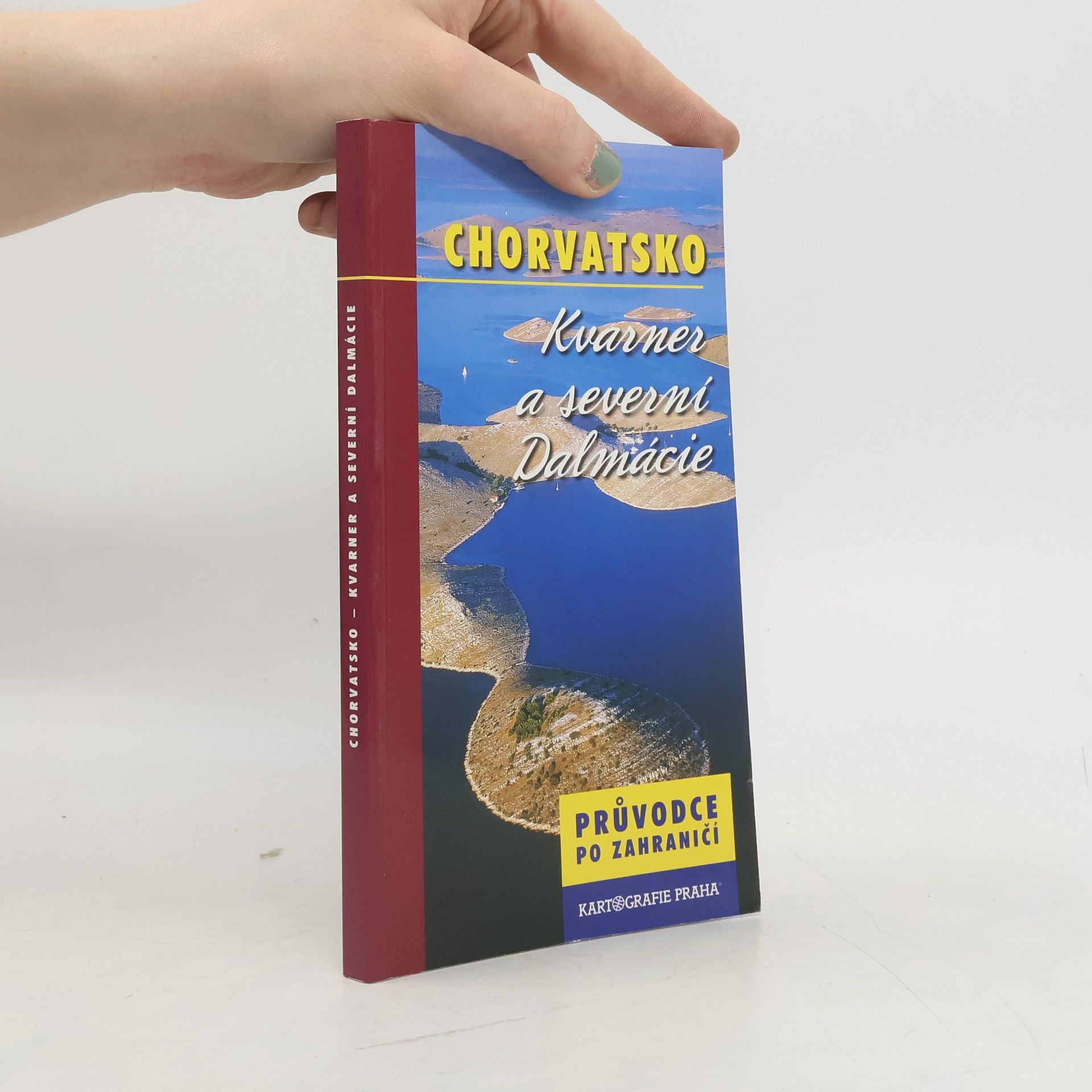 György Fehér Chorvatsko. Kvarner a severní Dalmácie