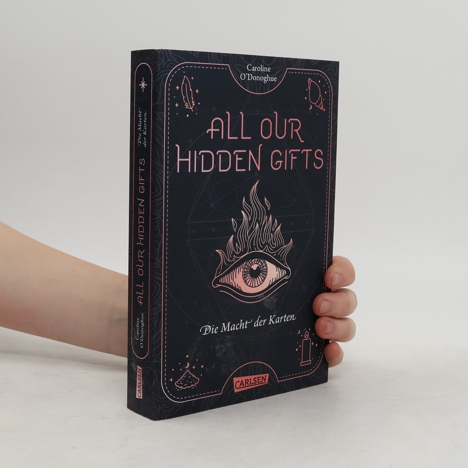 Caroline O. Donoghue All our hidden gifts. Die Macht der Karten