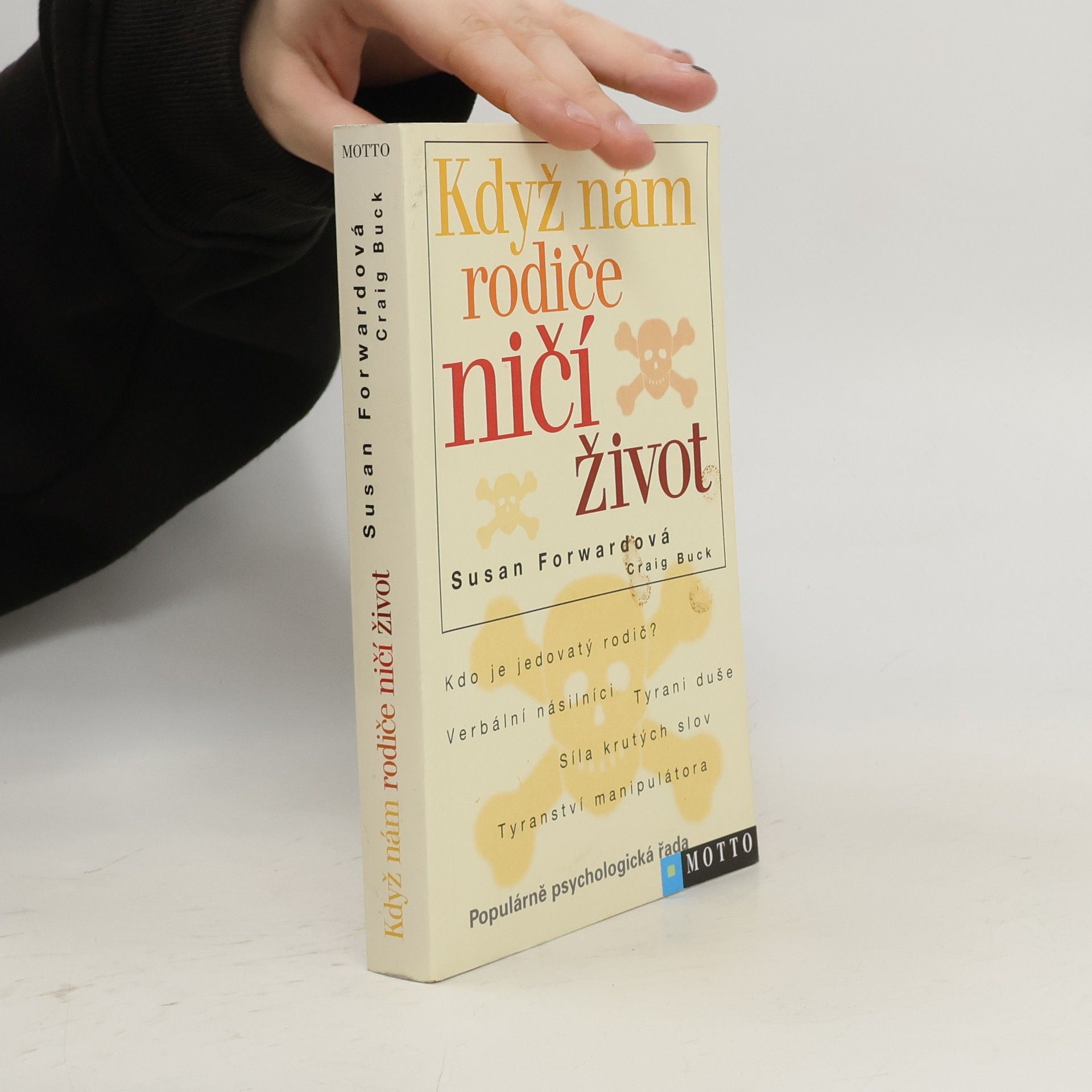 Susan Forward Když nám rodiče ničí život