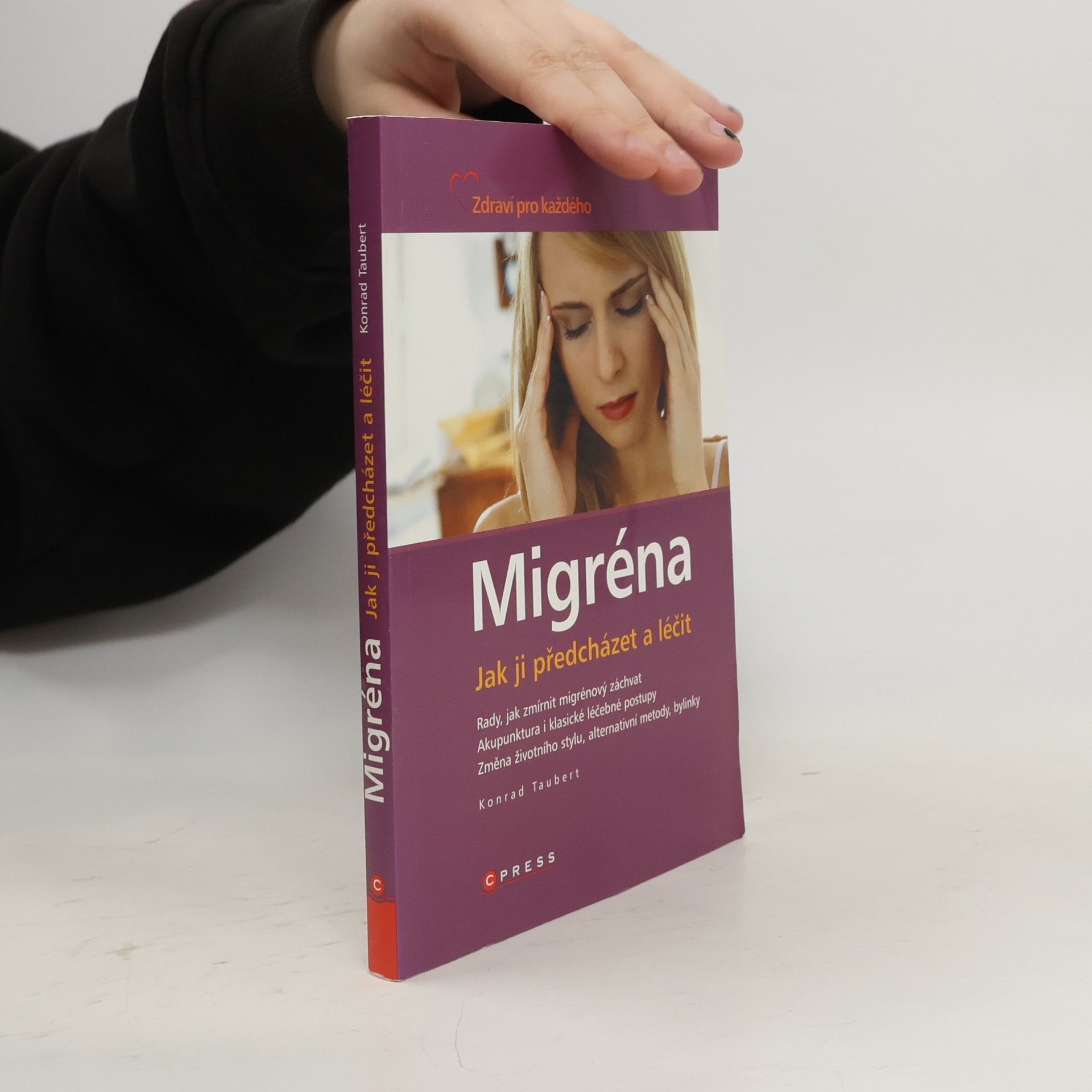 Konrad Taubert Migréna. Jak ji předcházet a léčit