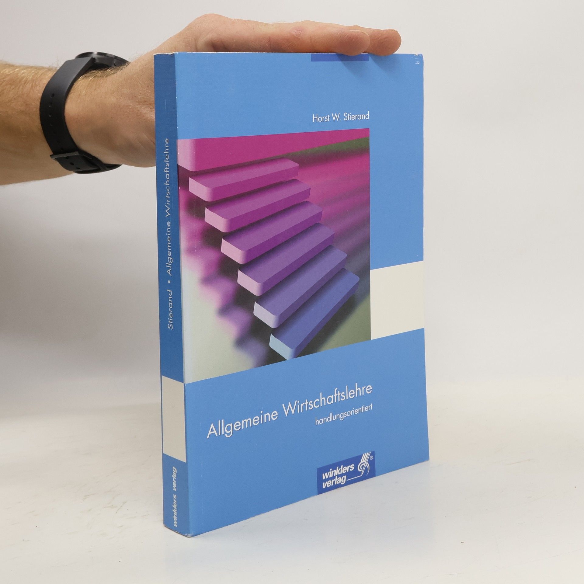 Allgemeine Wirtschaftslehre handlungsorientiert