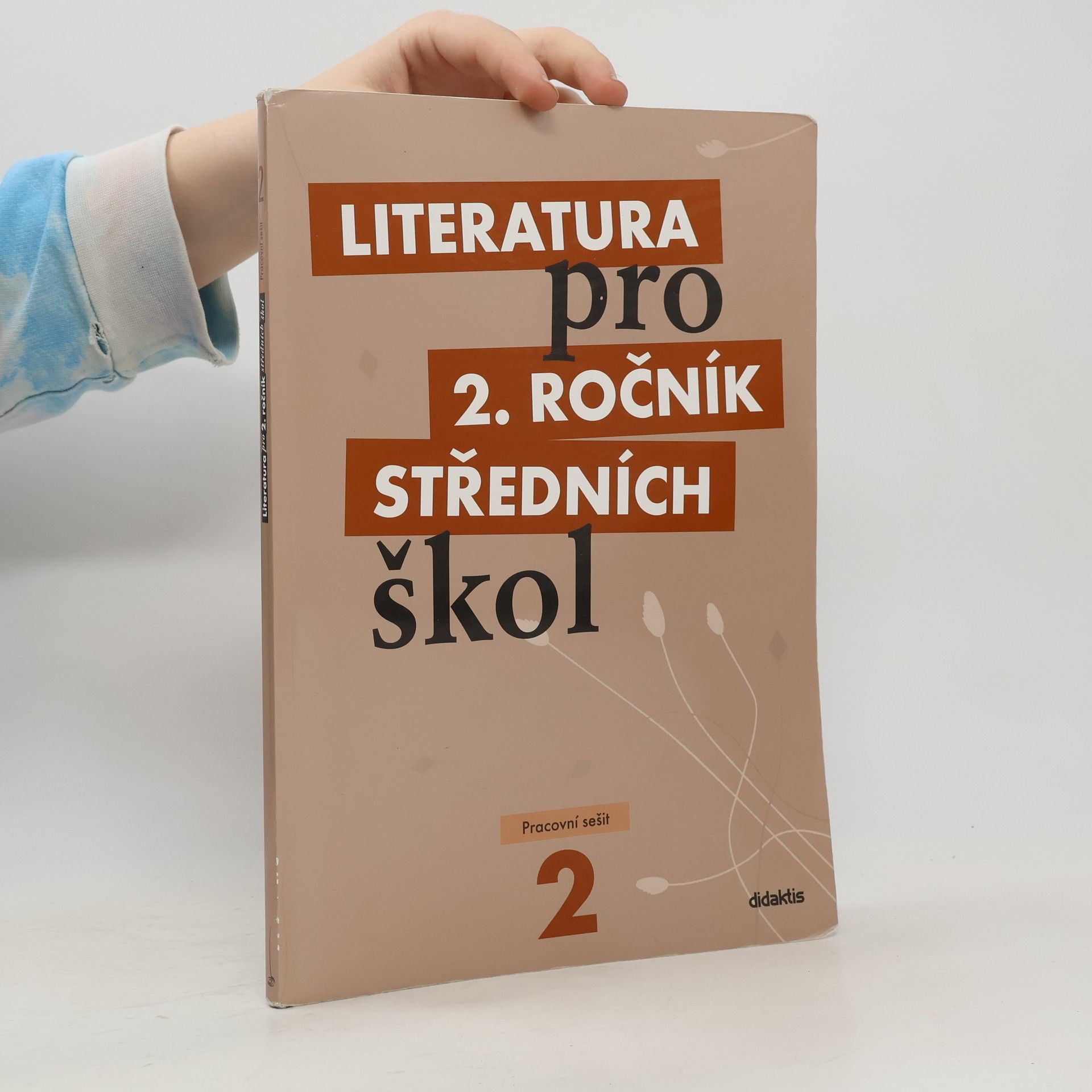 Autorenkollektiv Literatura pro 2. ročník středních škol. Pracovní sešit