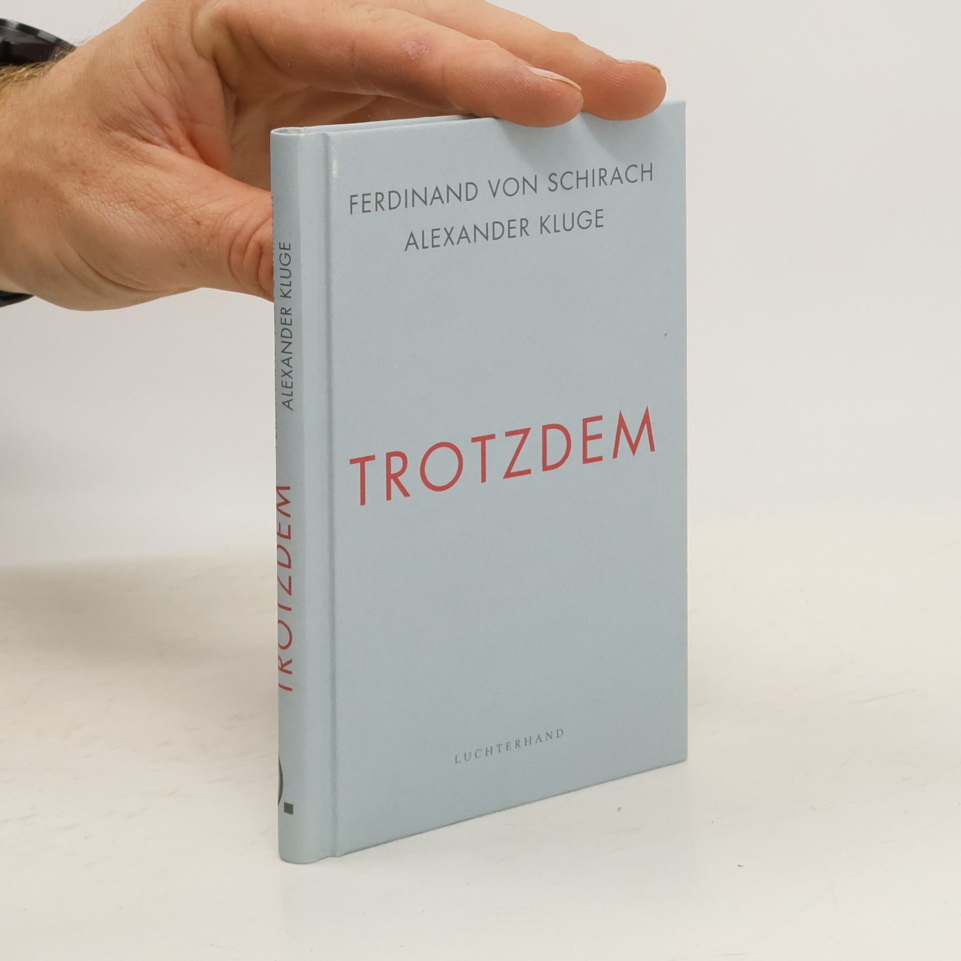 Ferdinand von Schirach Trotzdem