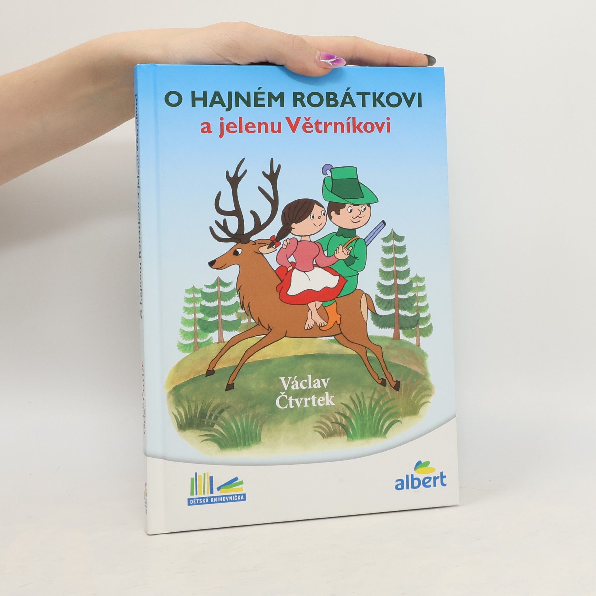 Václav Čtvrtek O hajném Robátkovi a jelenu Větrníkovi