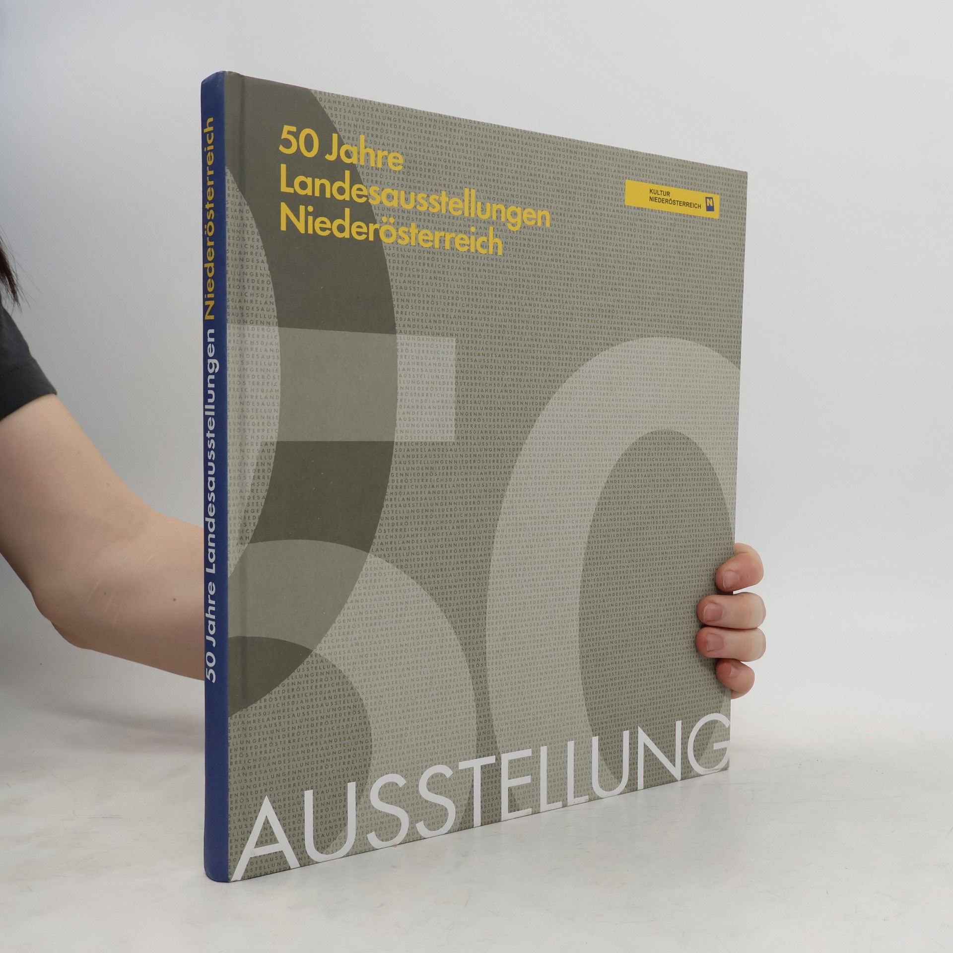 Peter Fritz 50 Jahre Landesausstellungen Niederösterreich