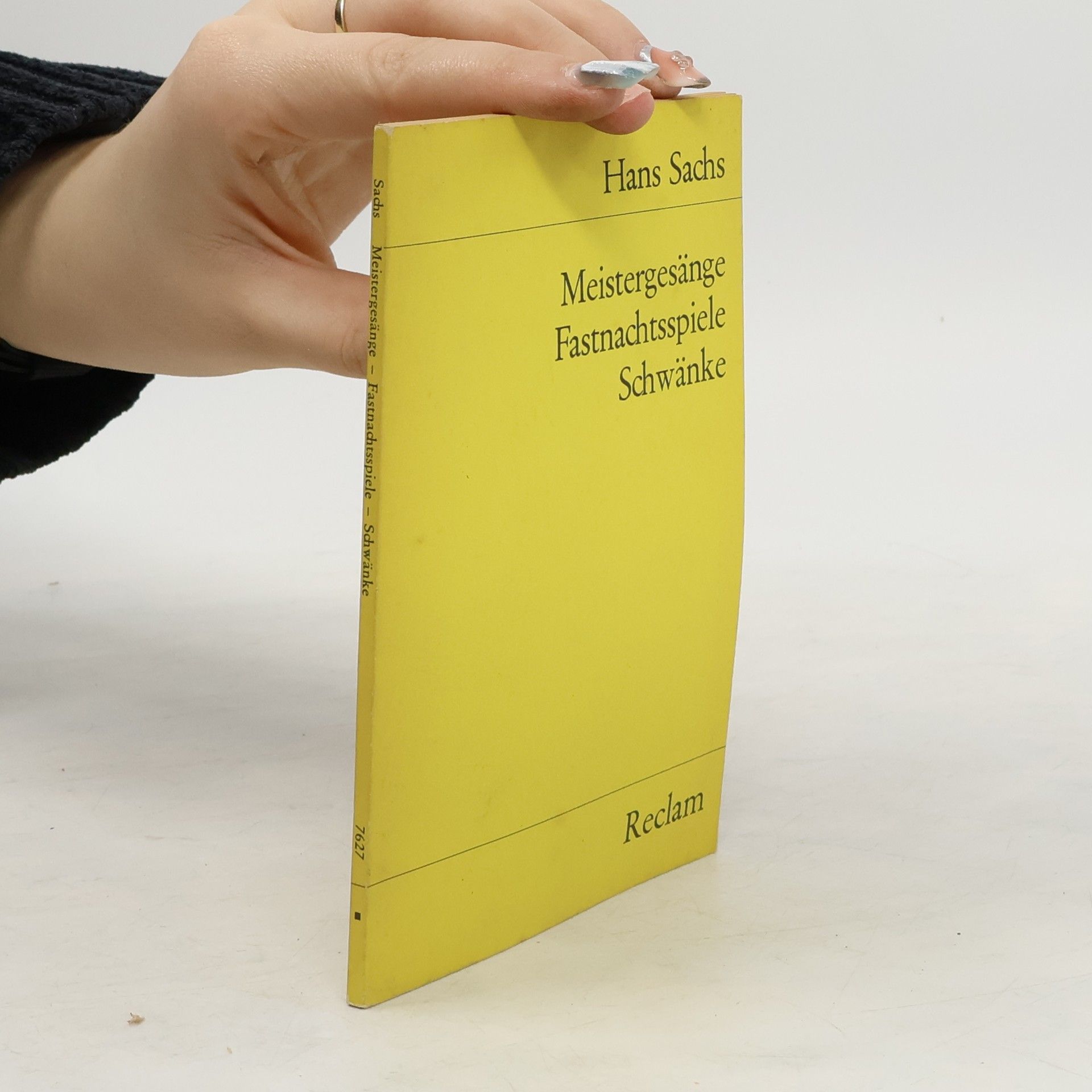 Hans Sachs Meistergesänge; Fastnachtsspiele; Schwänke