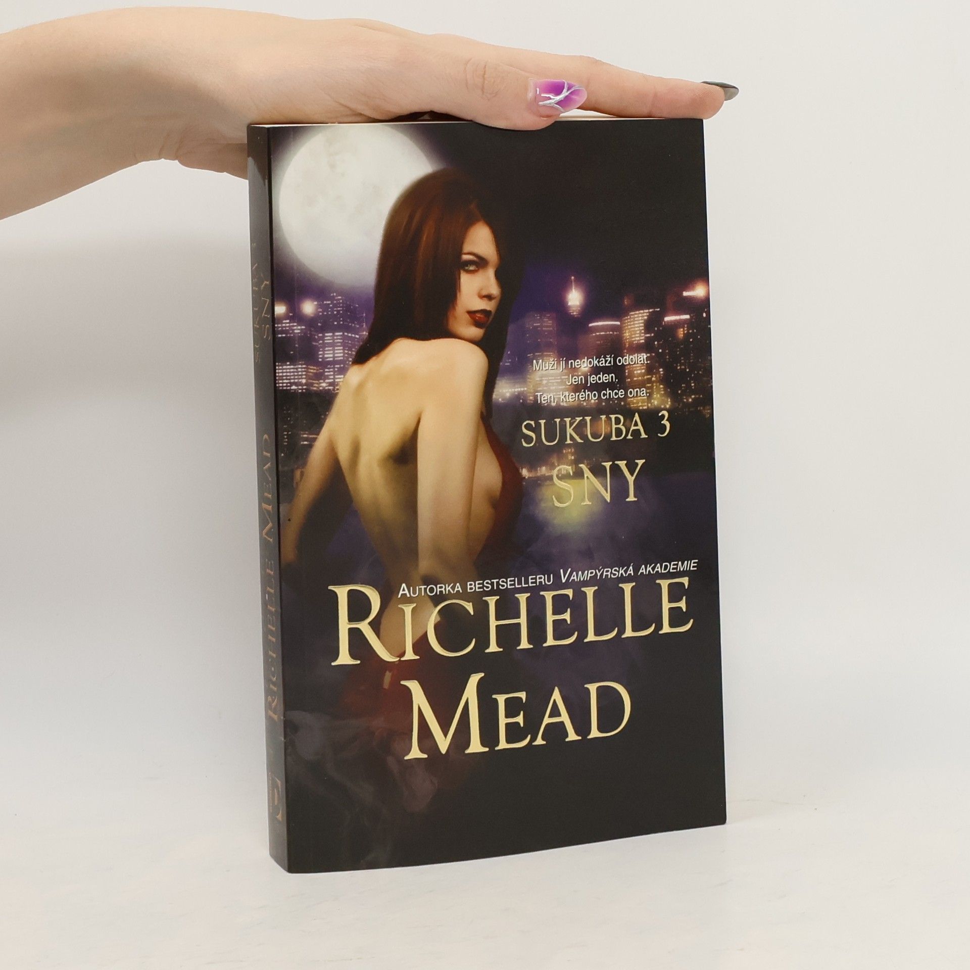 Richelle Mead Sny. Sukuba. 3. díl