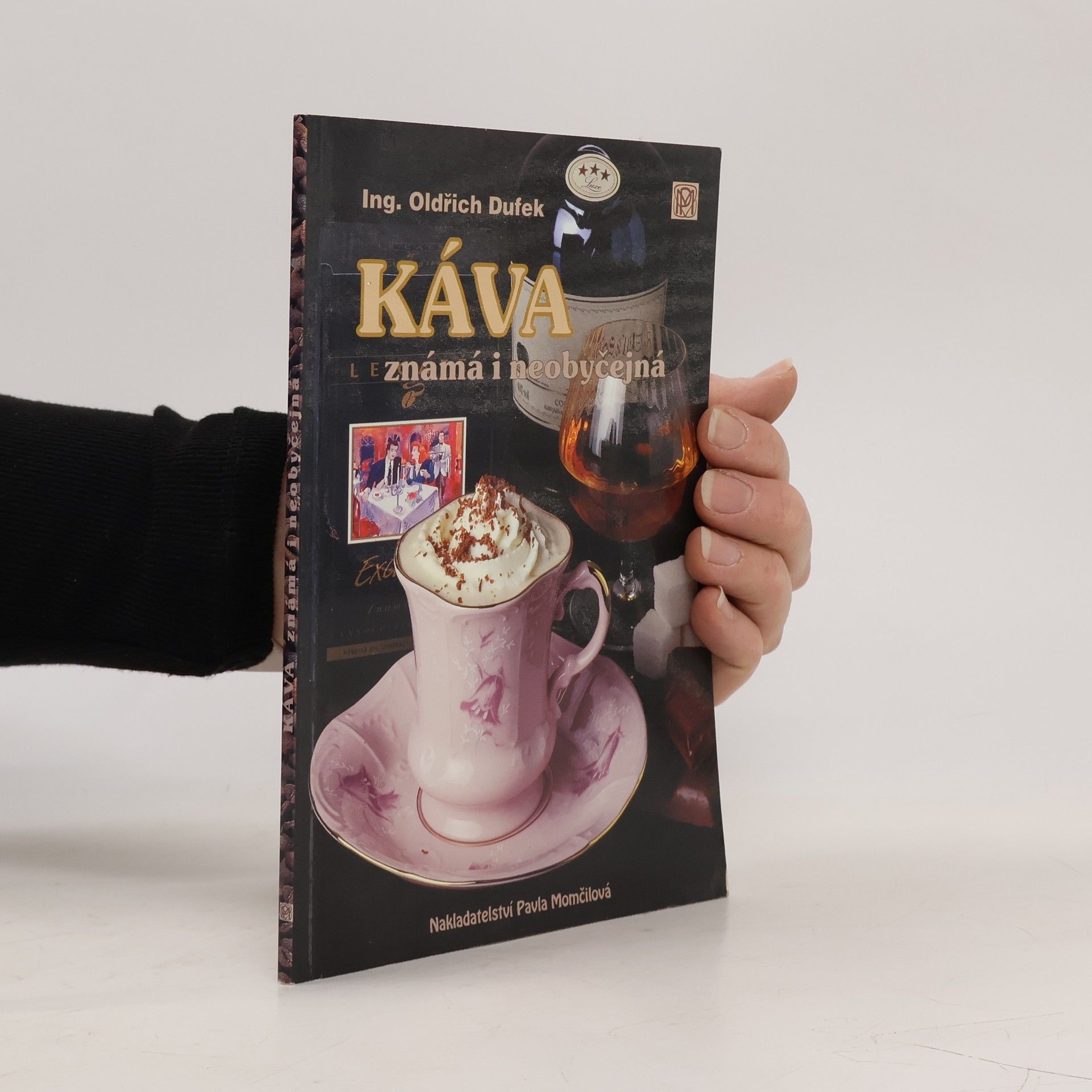 Oldřich Dufek Káva známá i neobyčejná