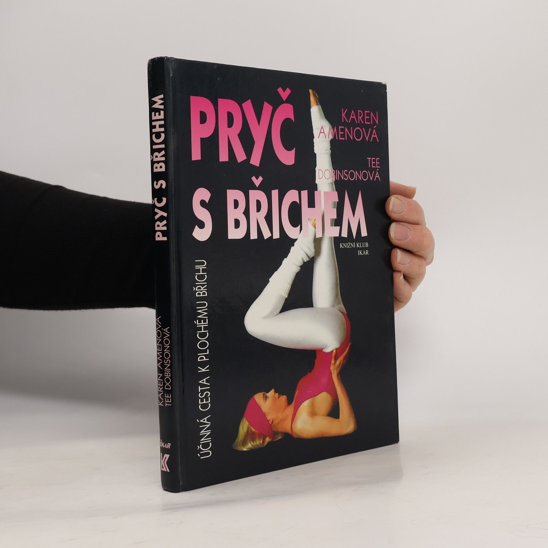 Pryč s břichem. Nejúčinnější cesta k plochému břichu