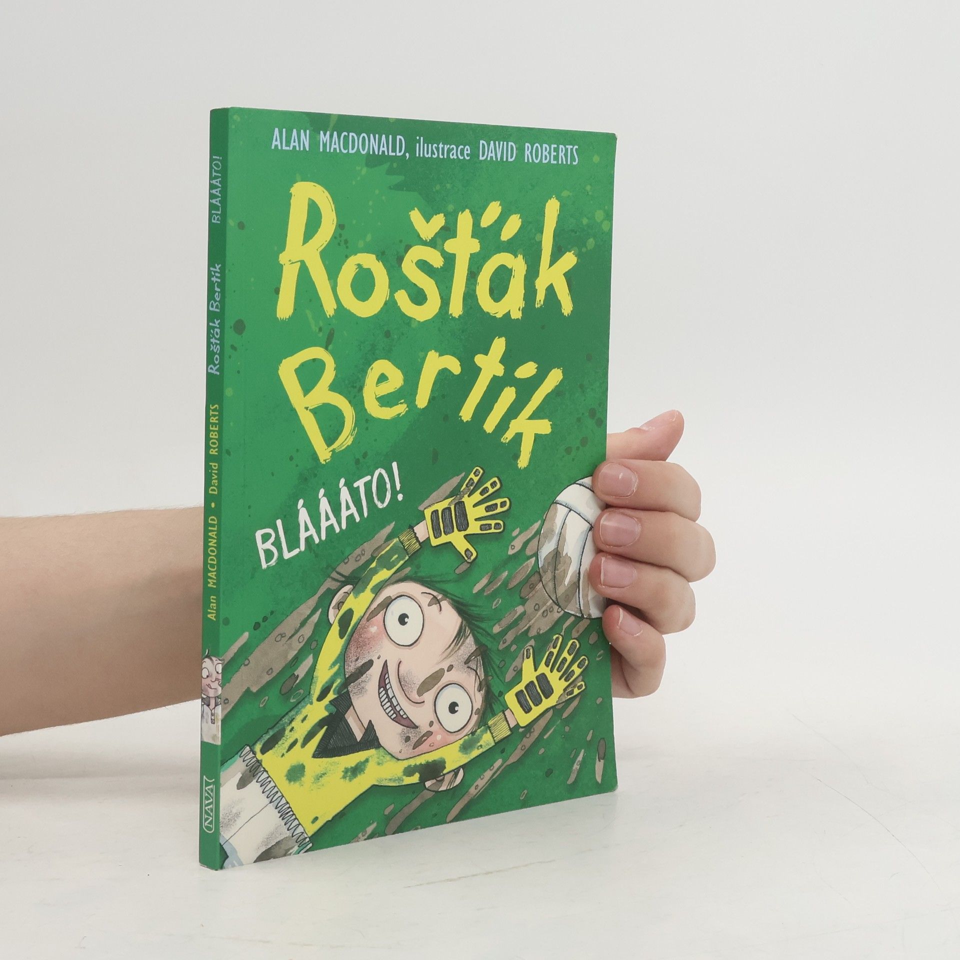 Alan MacDonald Rošťák Bertík. Bláááto!