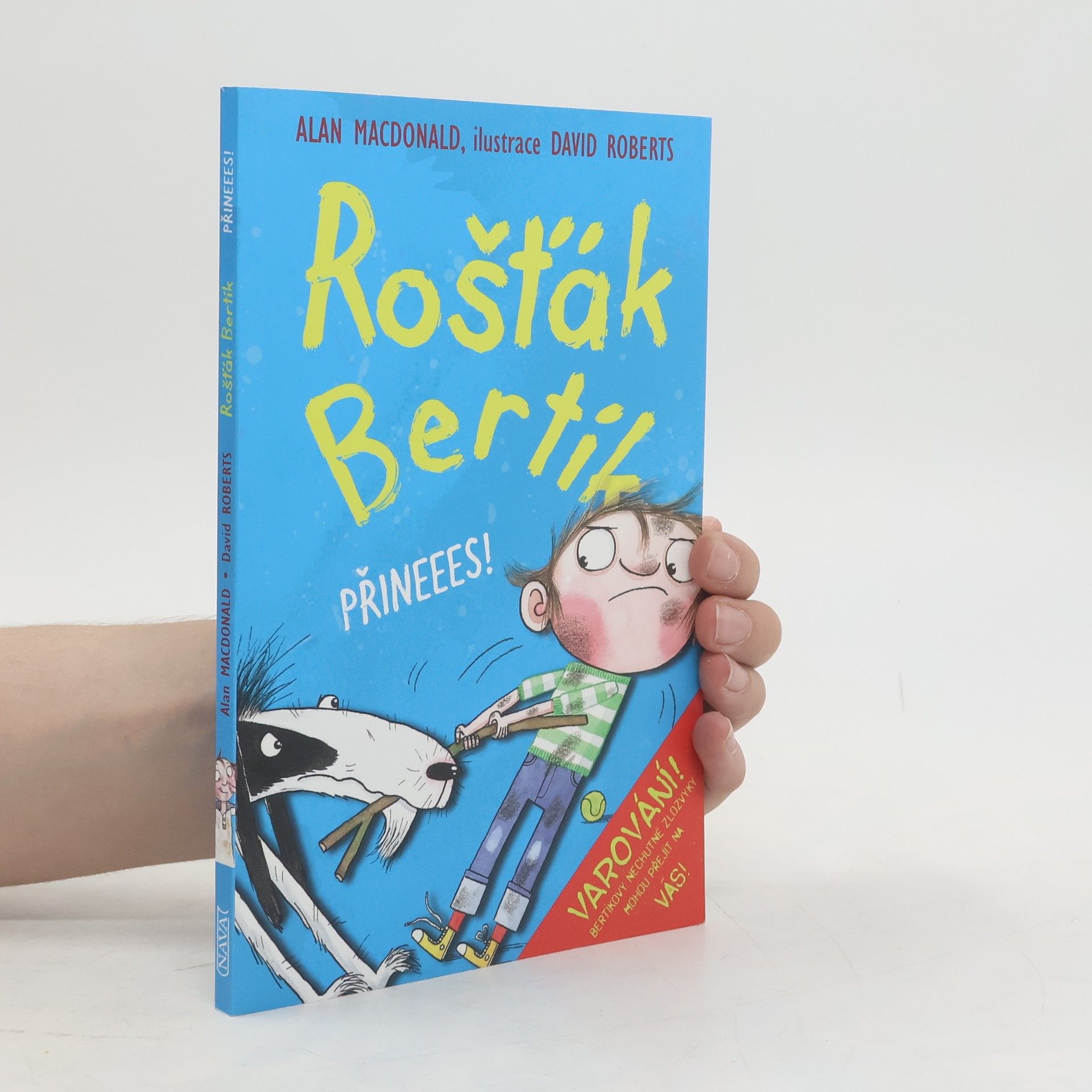 Alan MacDonald Rošťák Bertík. Přineees!