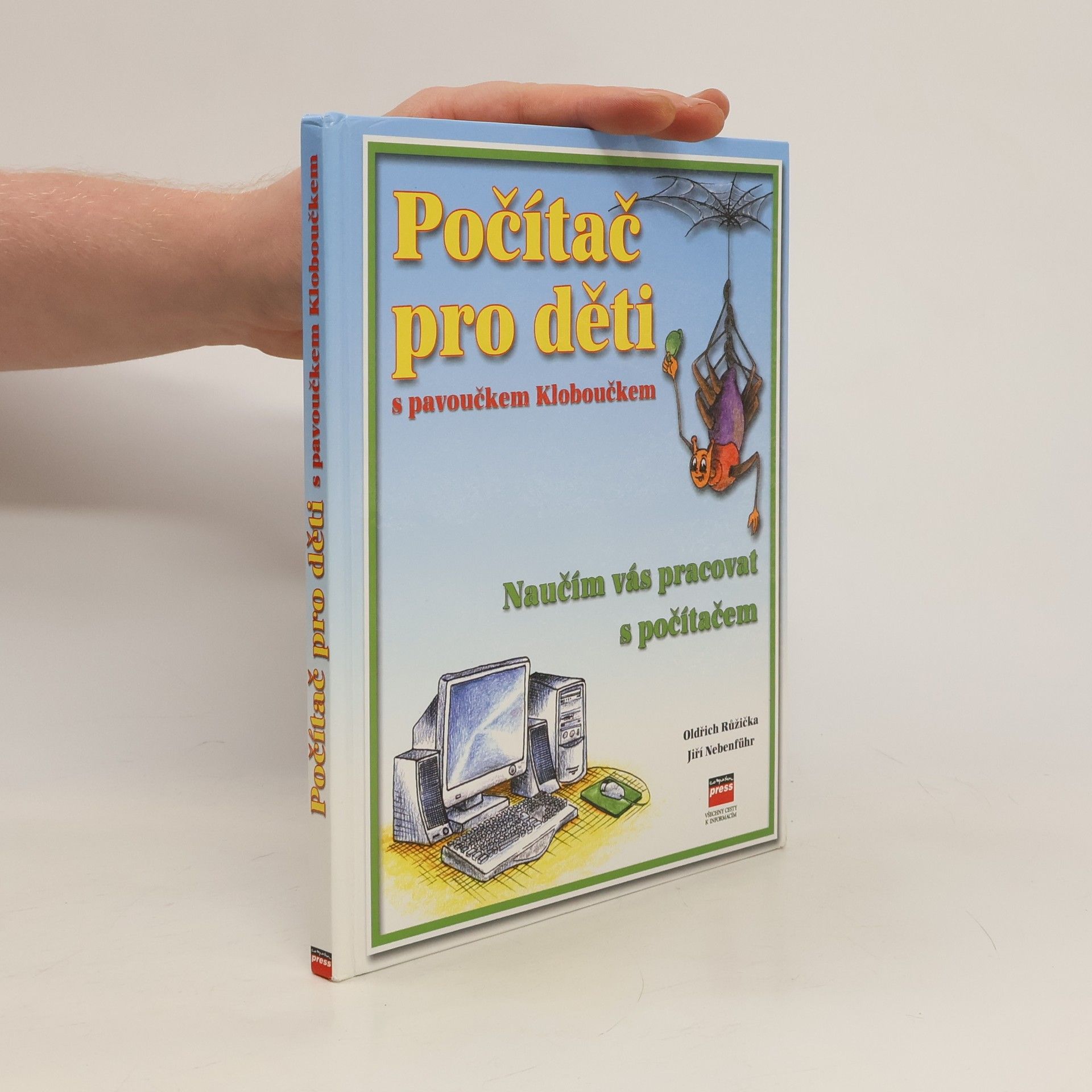 Oldřich Růžička Počítač pro děti s pavoučkem Kloboučkem