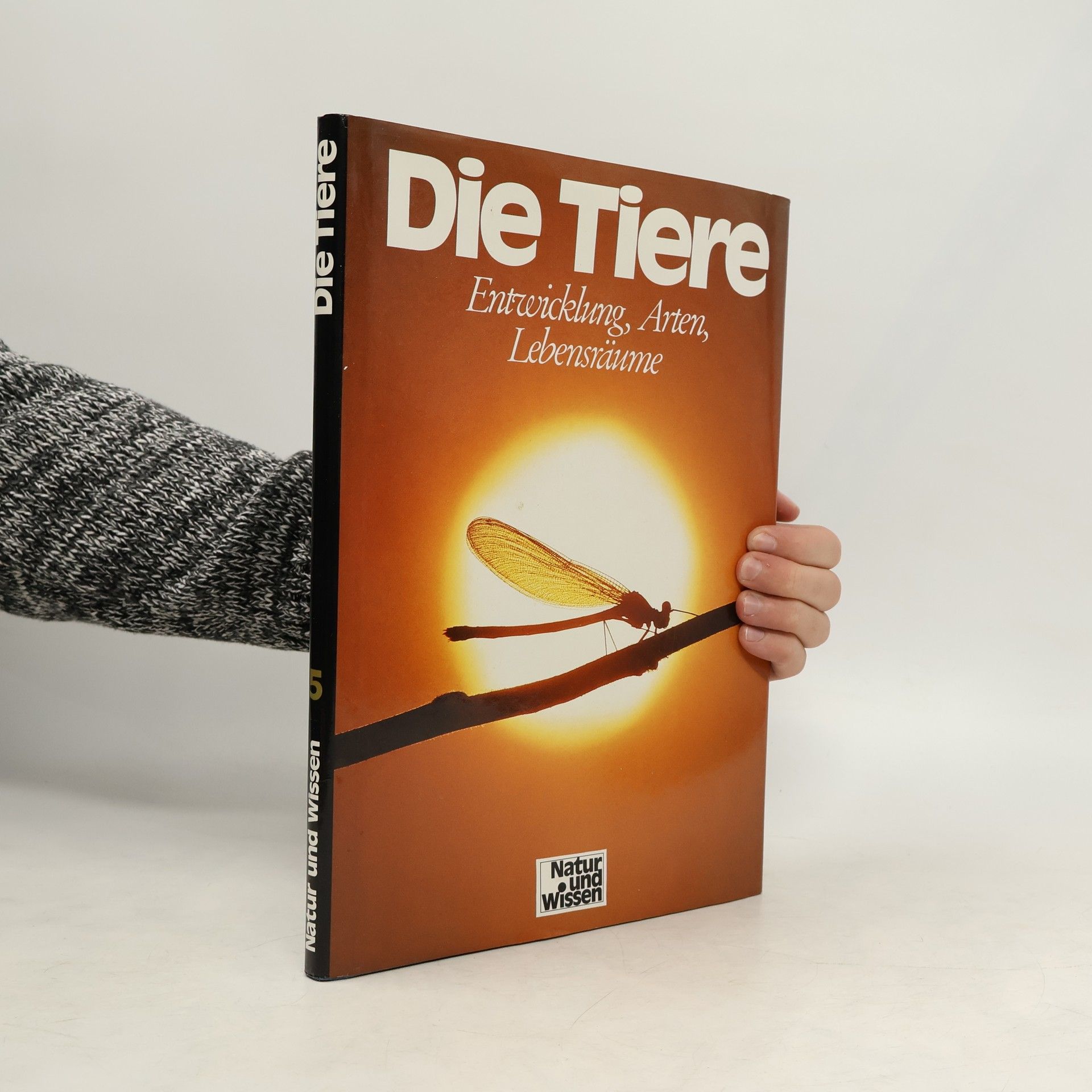 Kolektív autorov Die Tiere. Entwicklung, Arten, Lebensräume