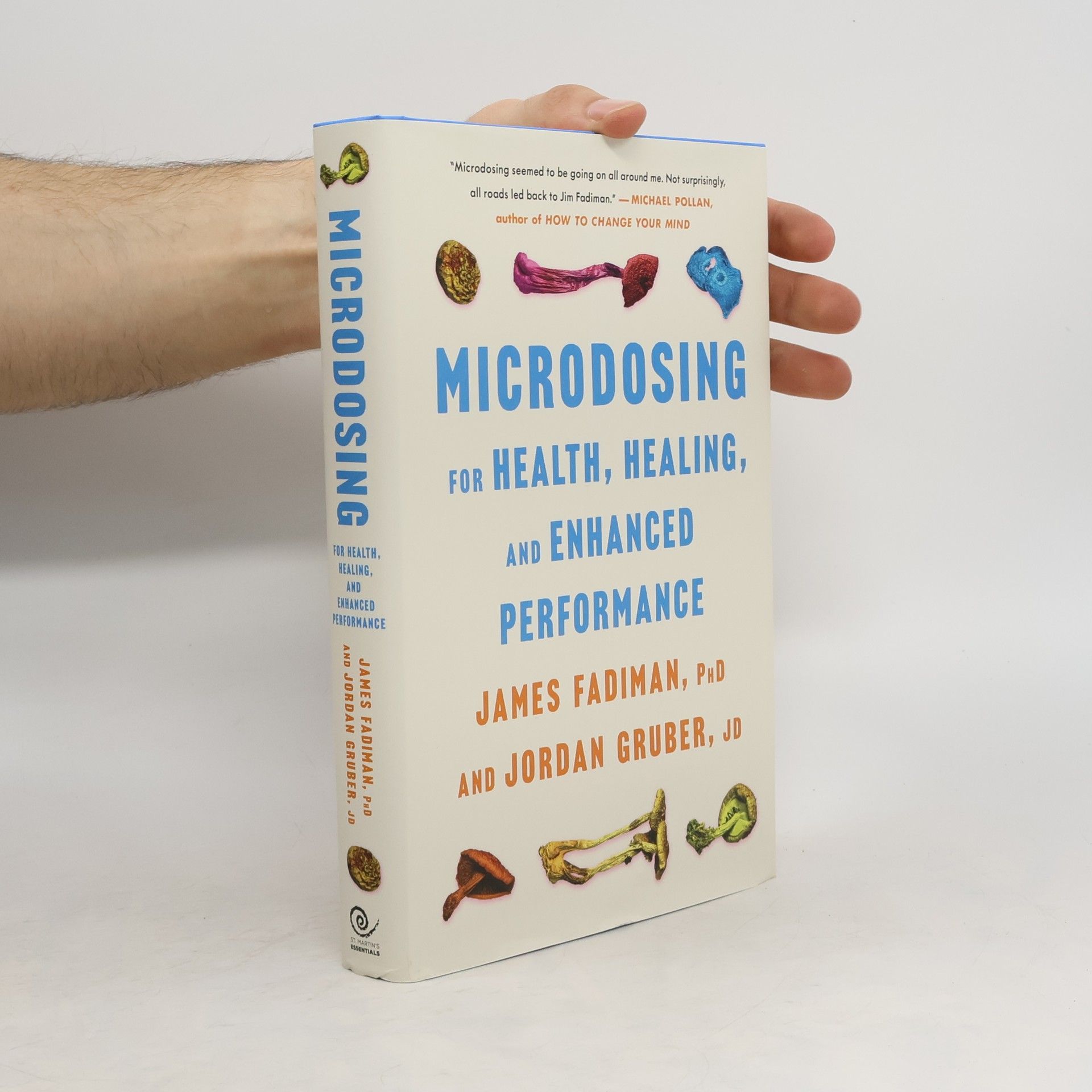 James Fadiman Microdosing for Health, Healing, and Enhanced Performance