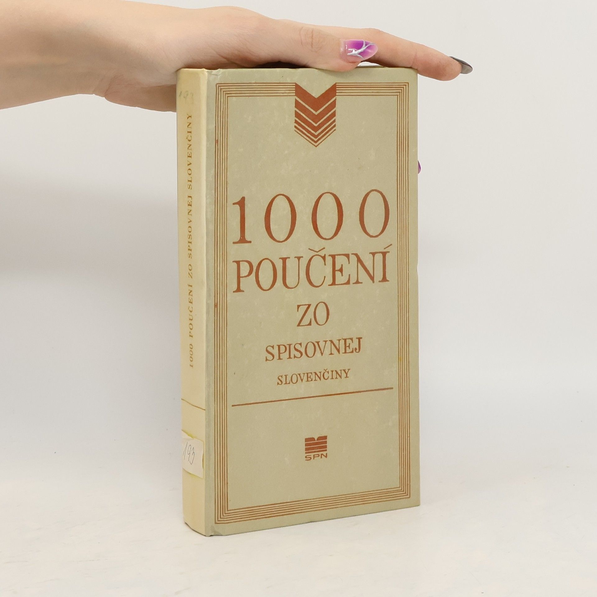 Collectif d'auteurs 1000 poučení zo spisovnej slovenčiny