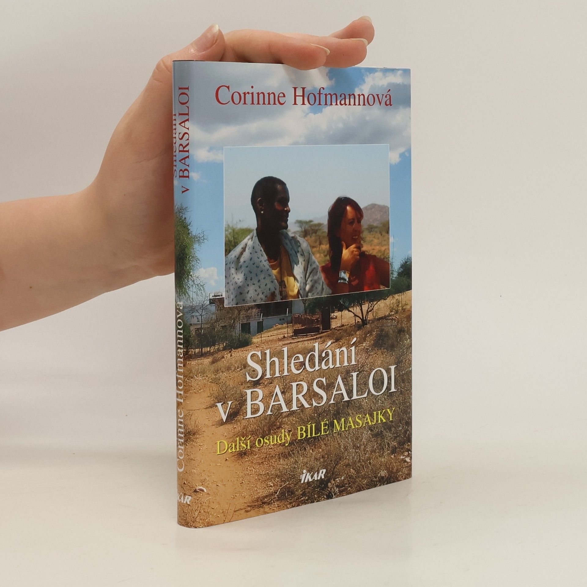 Corinne Hofmann Shledání v Barsaloi